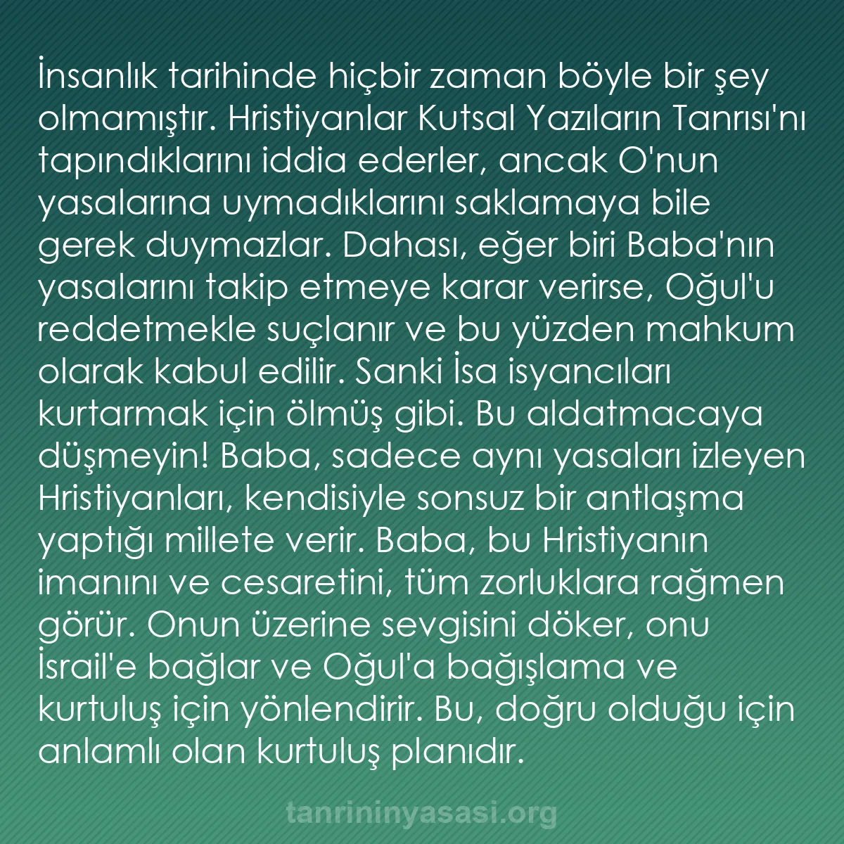 0005 - Tanrı’nın Yasası hakkında gönderi: İnsanlık tarihinde hiçbir zaman böyle bir şey olmamıştır....