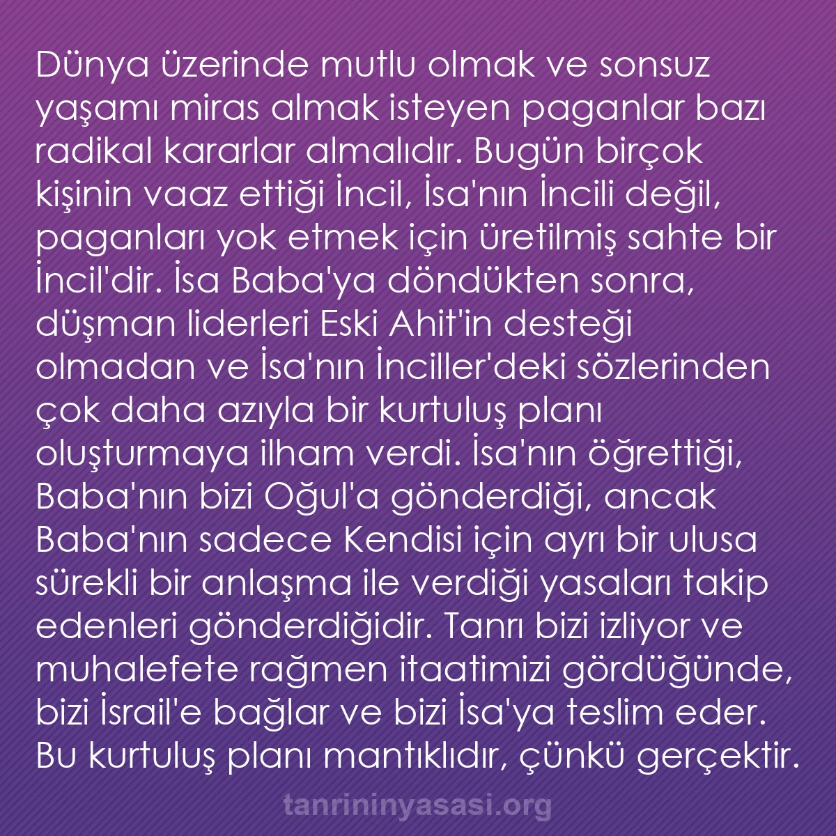 0031 - Tanrı’nın Yasası hakkında gönderi: Dünya üzerinde mutlu olmak ve sonsuz yaşamı miras...