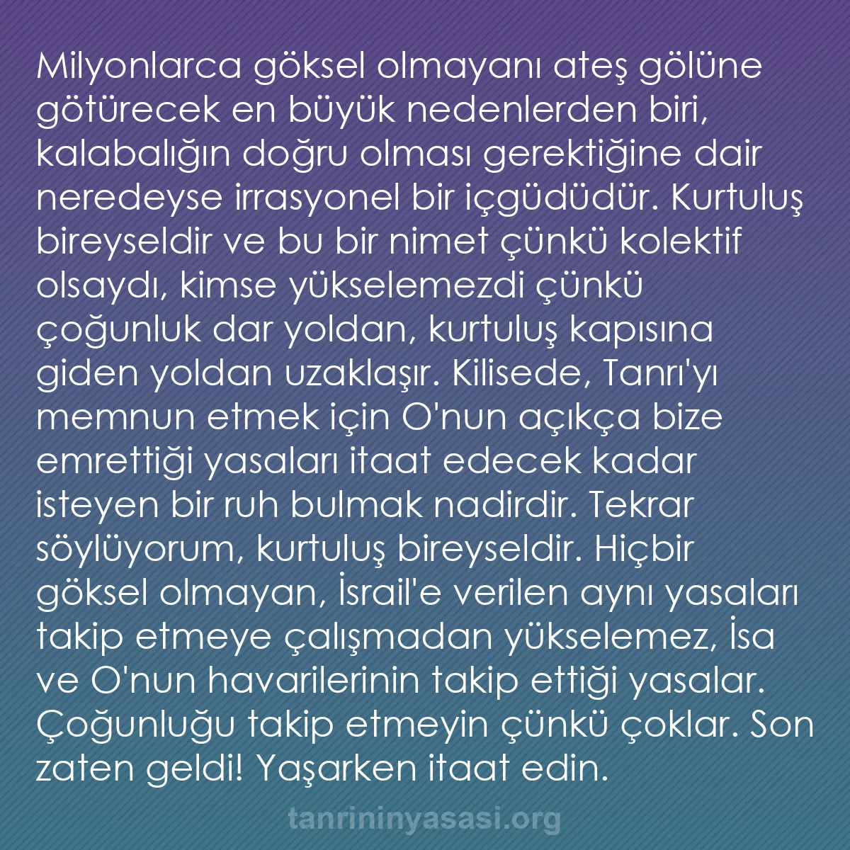 0042 - Tanrı’nın Yasası hakkında gönderi: Milyonlarca göksel olmayanı ateş gölüne götürecek...