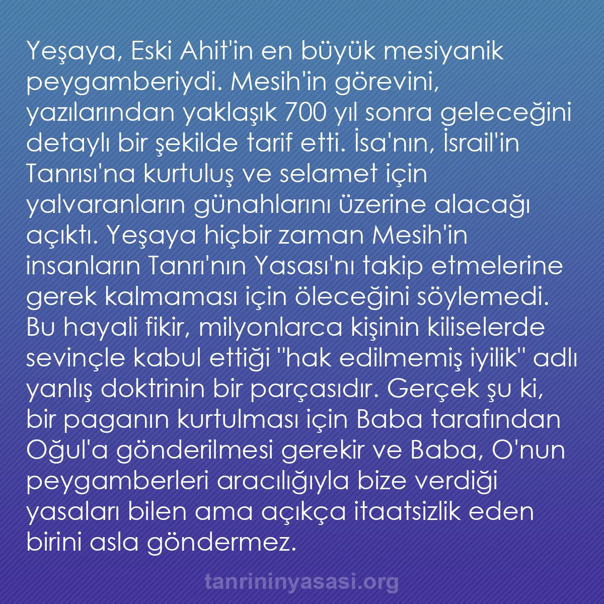 0047 - Tanrı’nın Yasası hakkında gönderi: Yeşaya, Eski Ahit