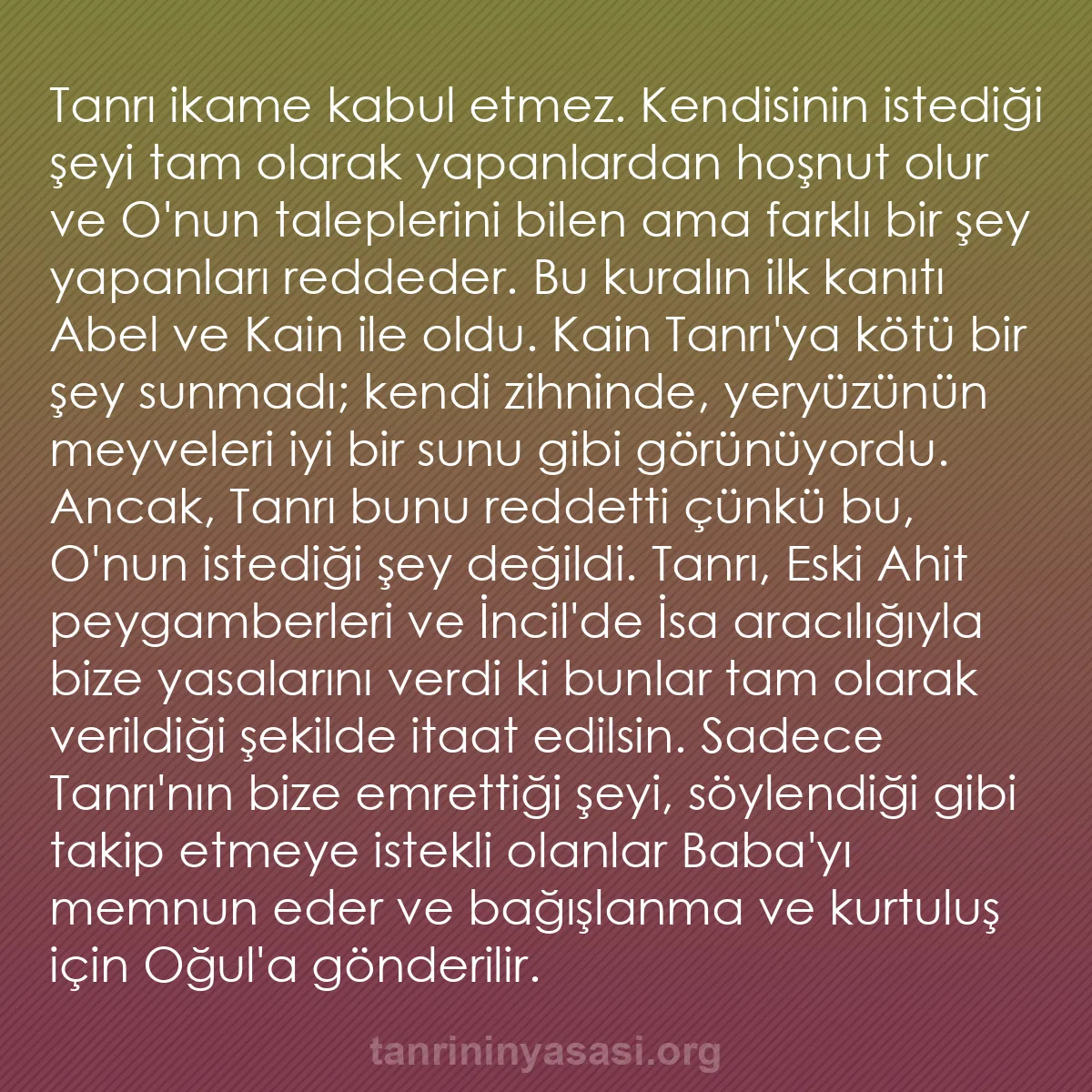 0048 - Tanrı’nın Yasası hakkında gönderi: Tanrı ikame kabul etmez. Kendisinin istediği şeyi...