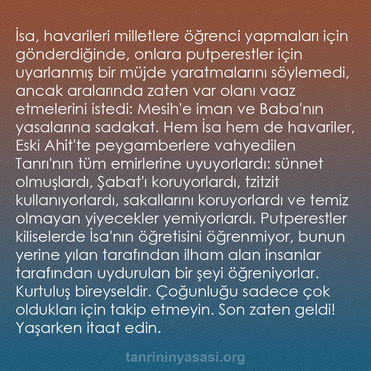 0052 - Tanrı’nın Yasası hakkında gönderi: İsa, havarileri milletlere öğrenci yapmaları için...