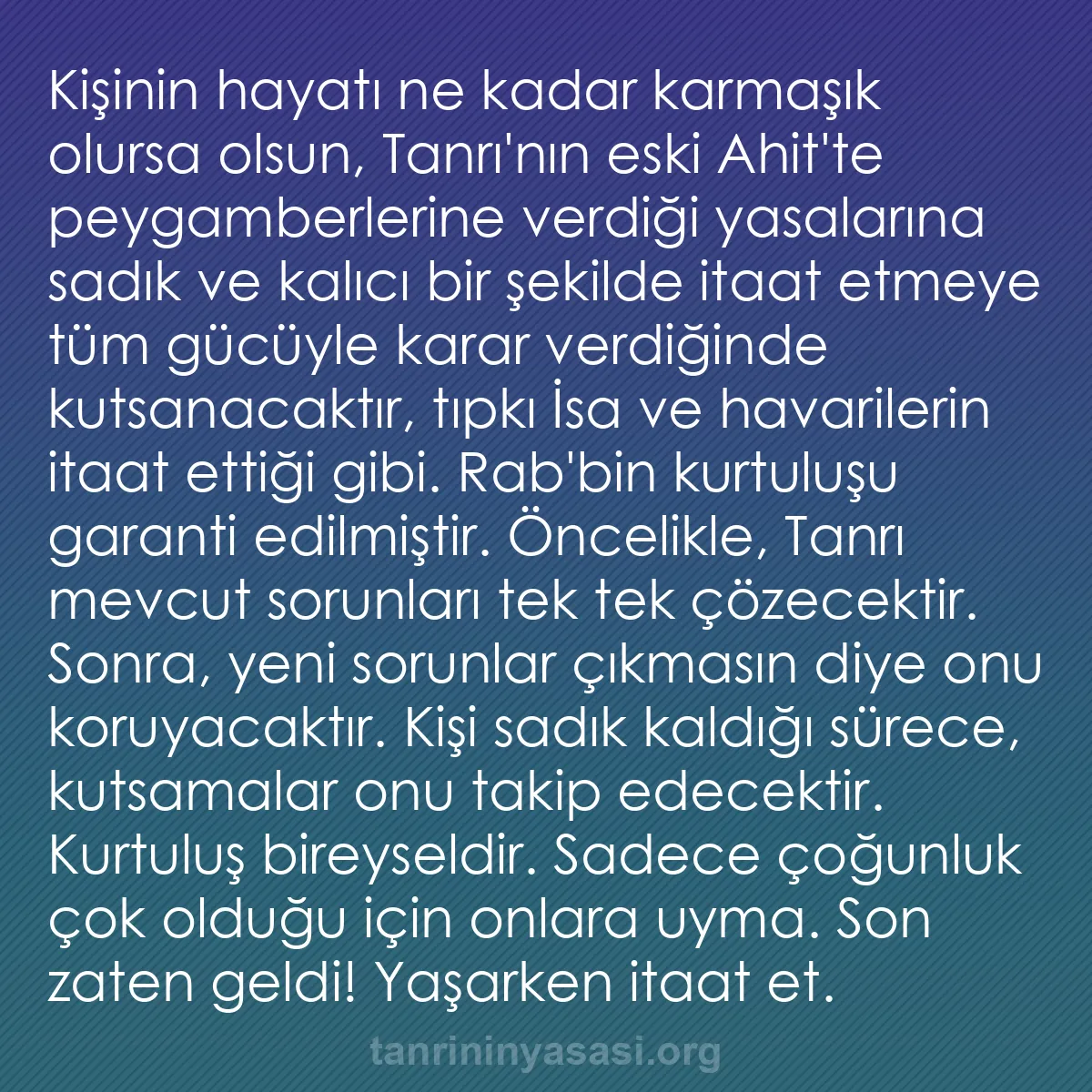 0057 - Tanrı’nın Yasası hakkında gönderi: Kişinin hayatı ne kadar karmaşık olursa olsun, Tanrı