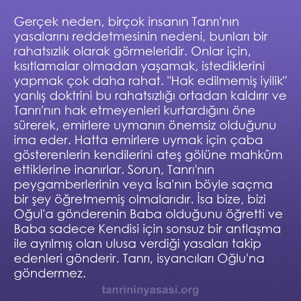 0058 - Tanrı’nın Yasası hakkında gönderi: Gerçek neden, birçok insanın Tanrı