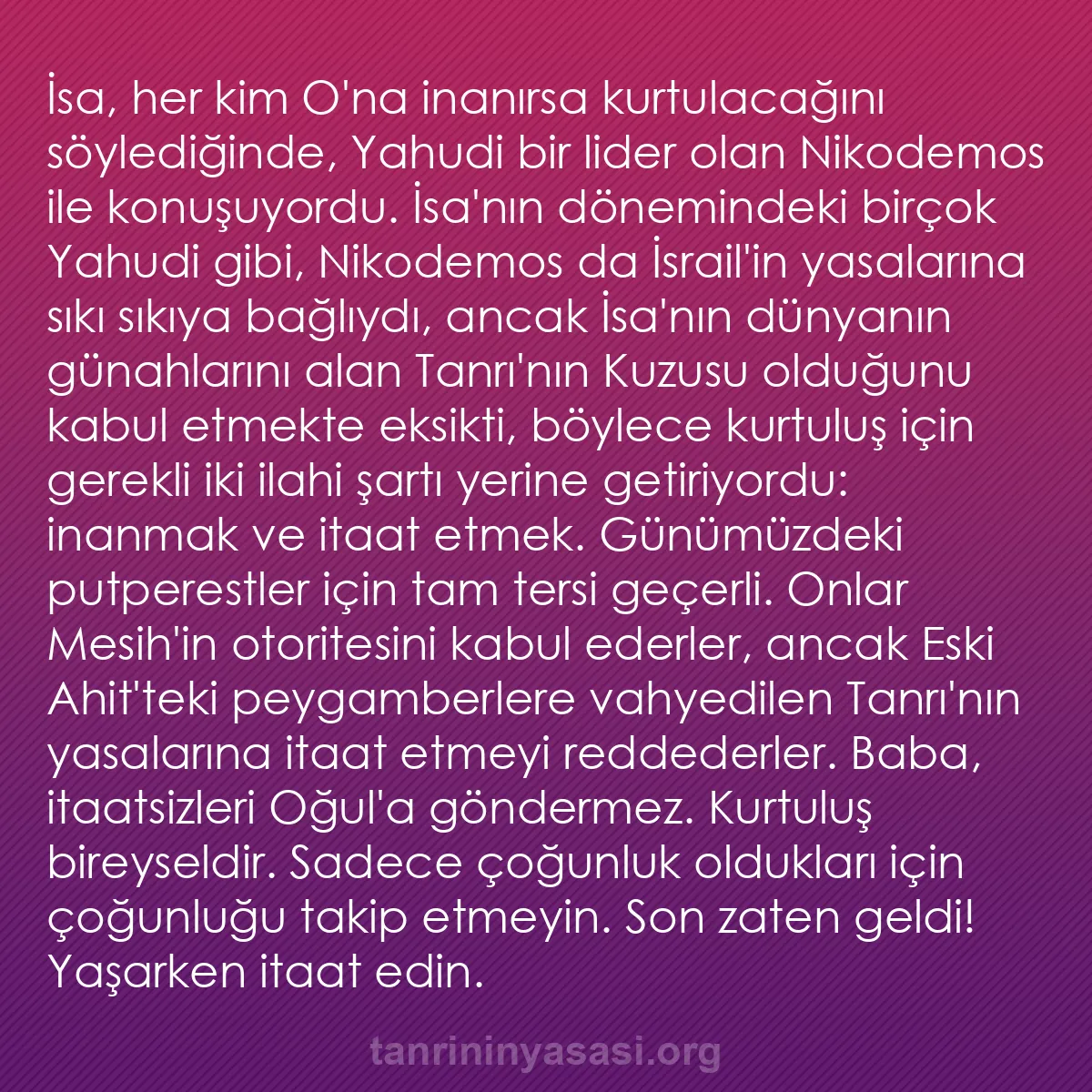 0061 - Tanrı’nın Yasası hakkında gönderi: İsa, her kim O