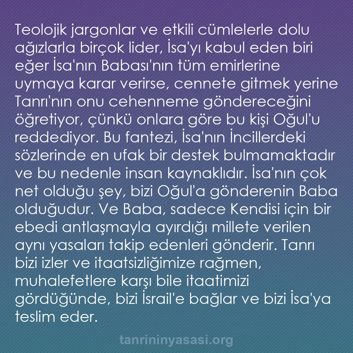 0062 - Tanrı’nın Yasası hakkında gönderi: Teolojik jargonlar ve etkili cümlelerle dolu ağızlarla...