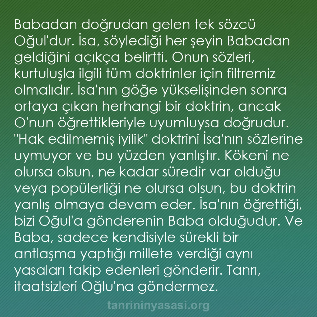 0070 - Tanrı’nın Yasası hakkında gönderi: Babadan doğrudan gelen tek sözcü Oğul