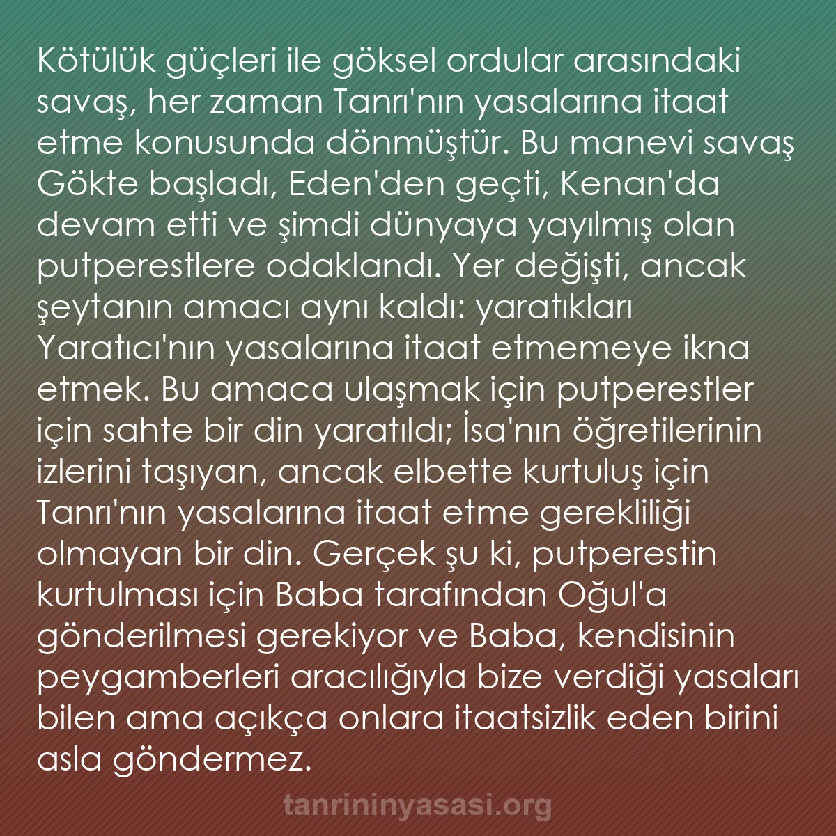 0093 - Tanrı’nın Yasası hakkında gönderi: Kötülük güçleri ile göksel ordular arasındaki savaş,...