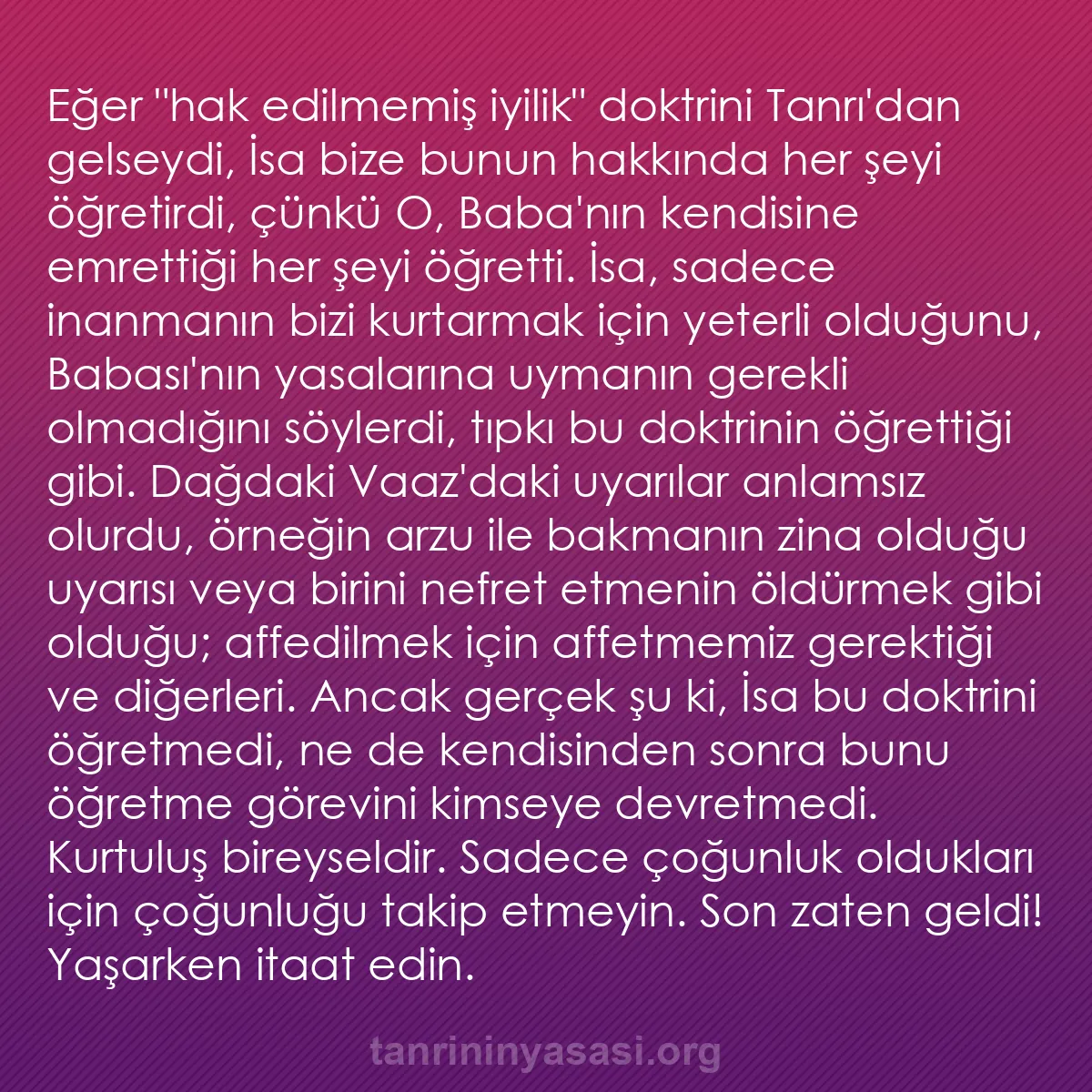 0101 - Tanrı’nın Yasası hakkında gönderi: Eğer "hak edilmemiş iyilik" doktrini Tanrı