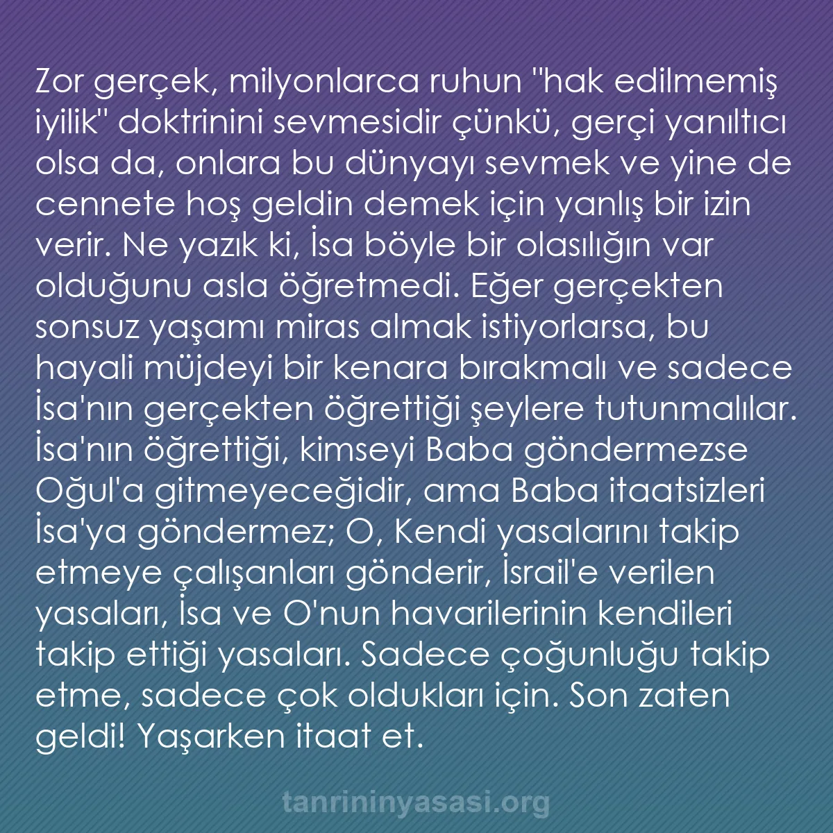 0102 - Tanrı’nın Yasası hakkında gönderi: Zor gerçek, milyonlarca ruhun "hak edilmemiş iyilik"...