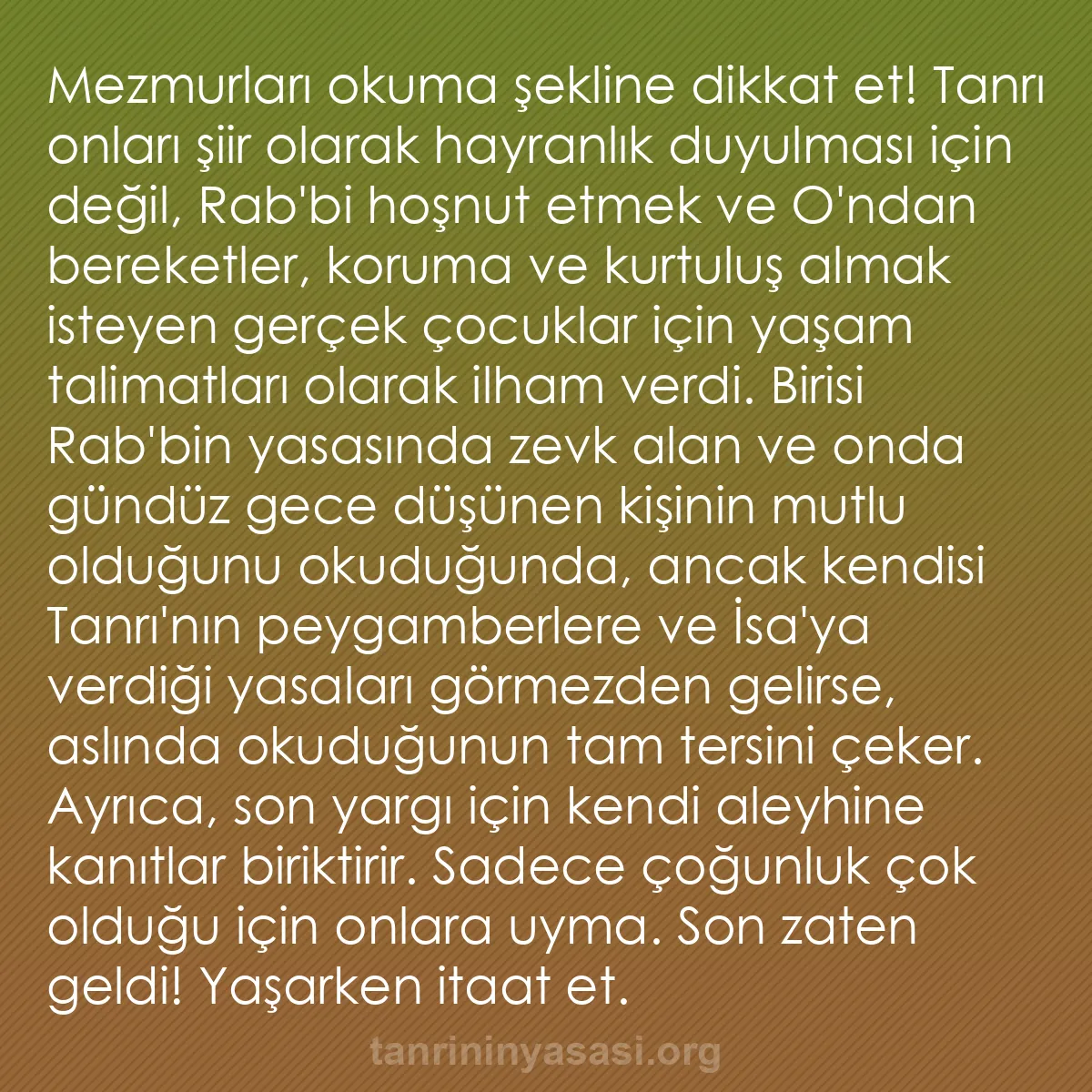 0109 - Tanrı’nın Yasası hakkında gönderi: Mezmurları okuma şekline dikkat et! Tanrı onları şiir...