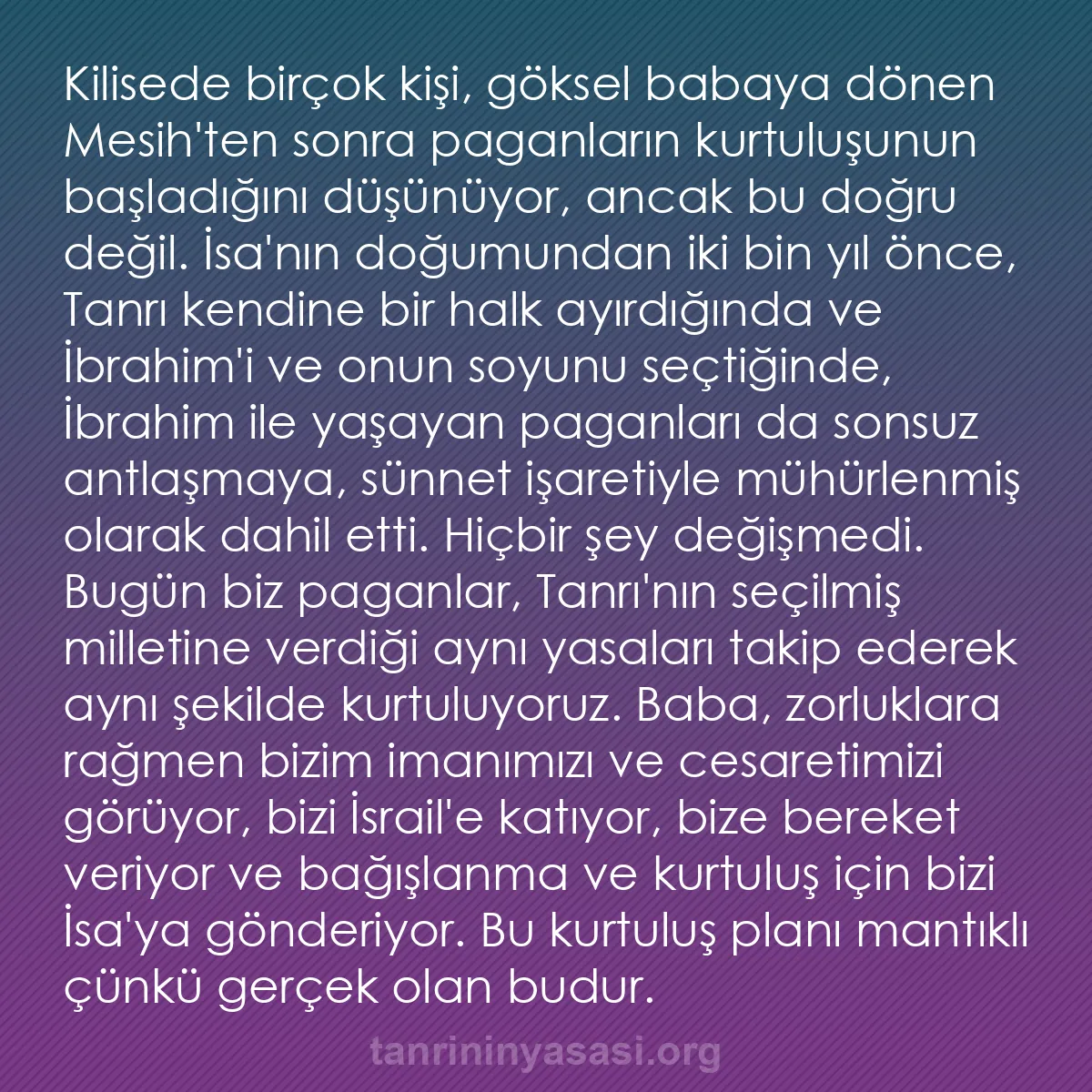 0114 - Tanrı’nın Yasası hakkında gönderi: Kilisede birçok kişi, göksel babaya dönen Mesih