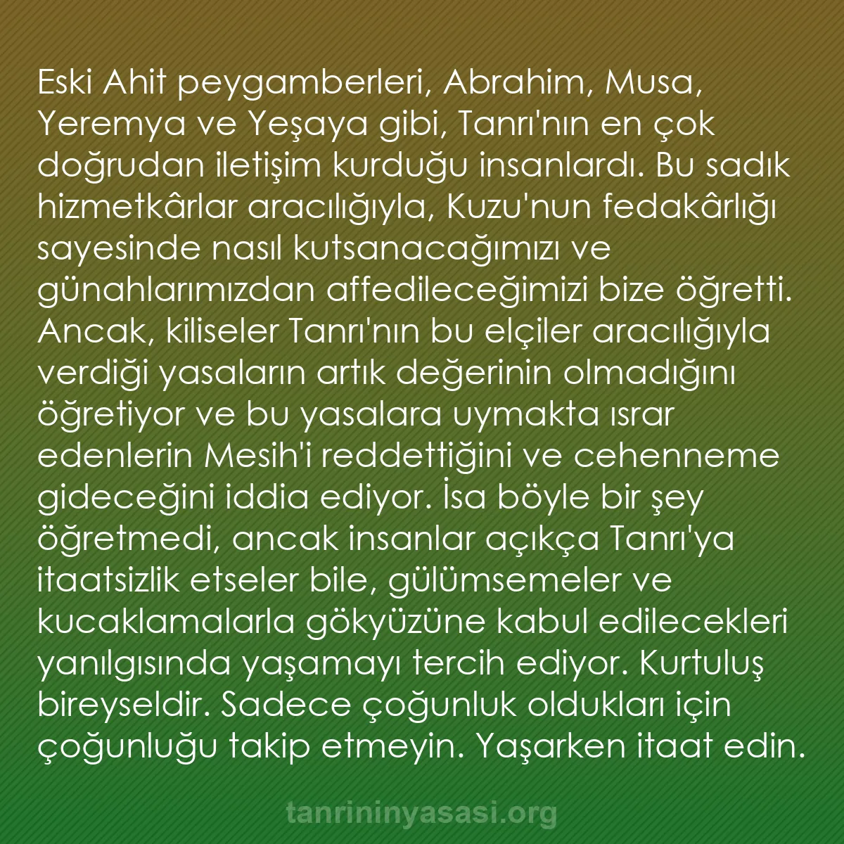0116 - Tanrı’nın Yasası hakkında gönderi: Eski Ahit peygamberleri, Abrahim, Musa, Yeremya ve...