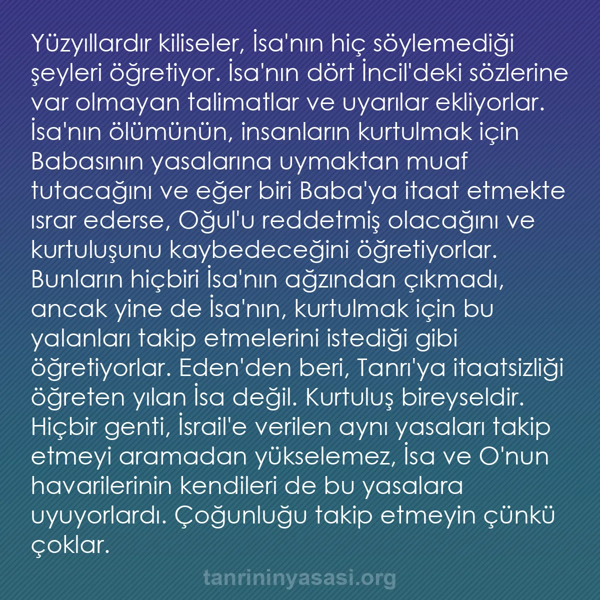 0117 - Tanrı’nın Yasası hakkında gönderi: Yüzyıllardır kiliseler, İsa
