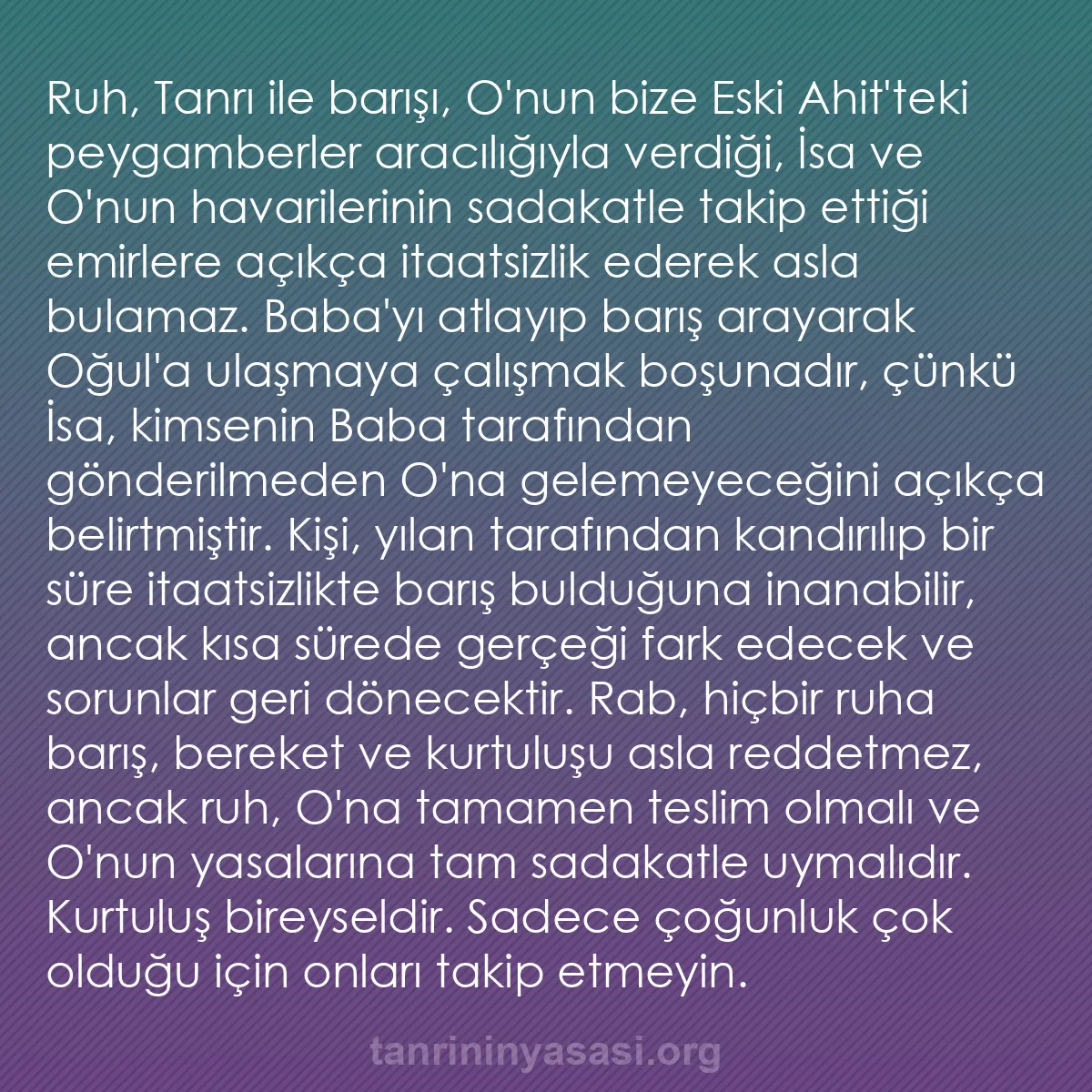 0124 - Tanrı’nın Yasası hakkında gönderi: Ruh, Tanrı ile barışı, O