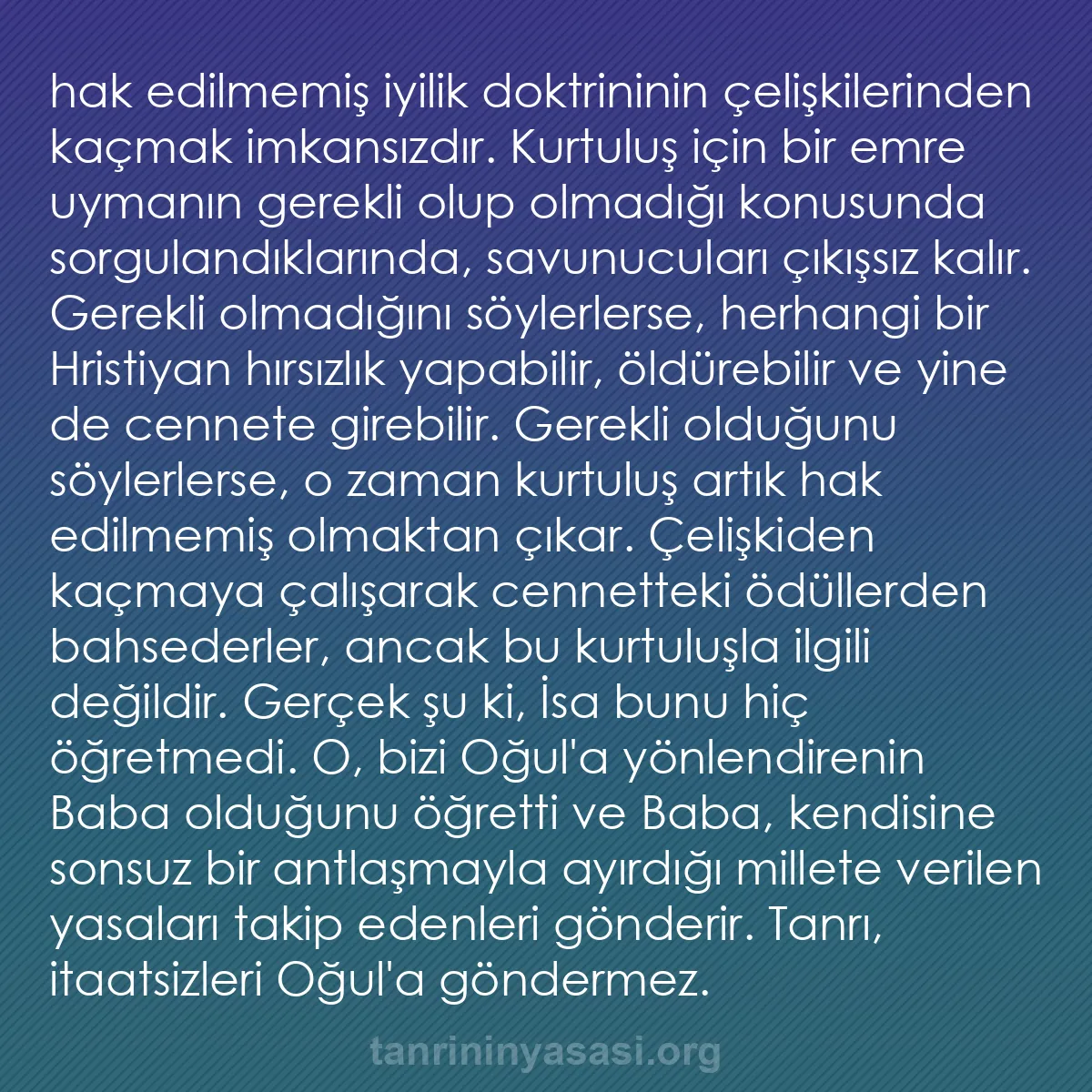 0157 - Tanrı’nın Yasası hakkında gönderi: hak edilmemiş iyilik doktrininin çelişkilerinden kaçmak...
