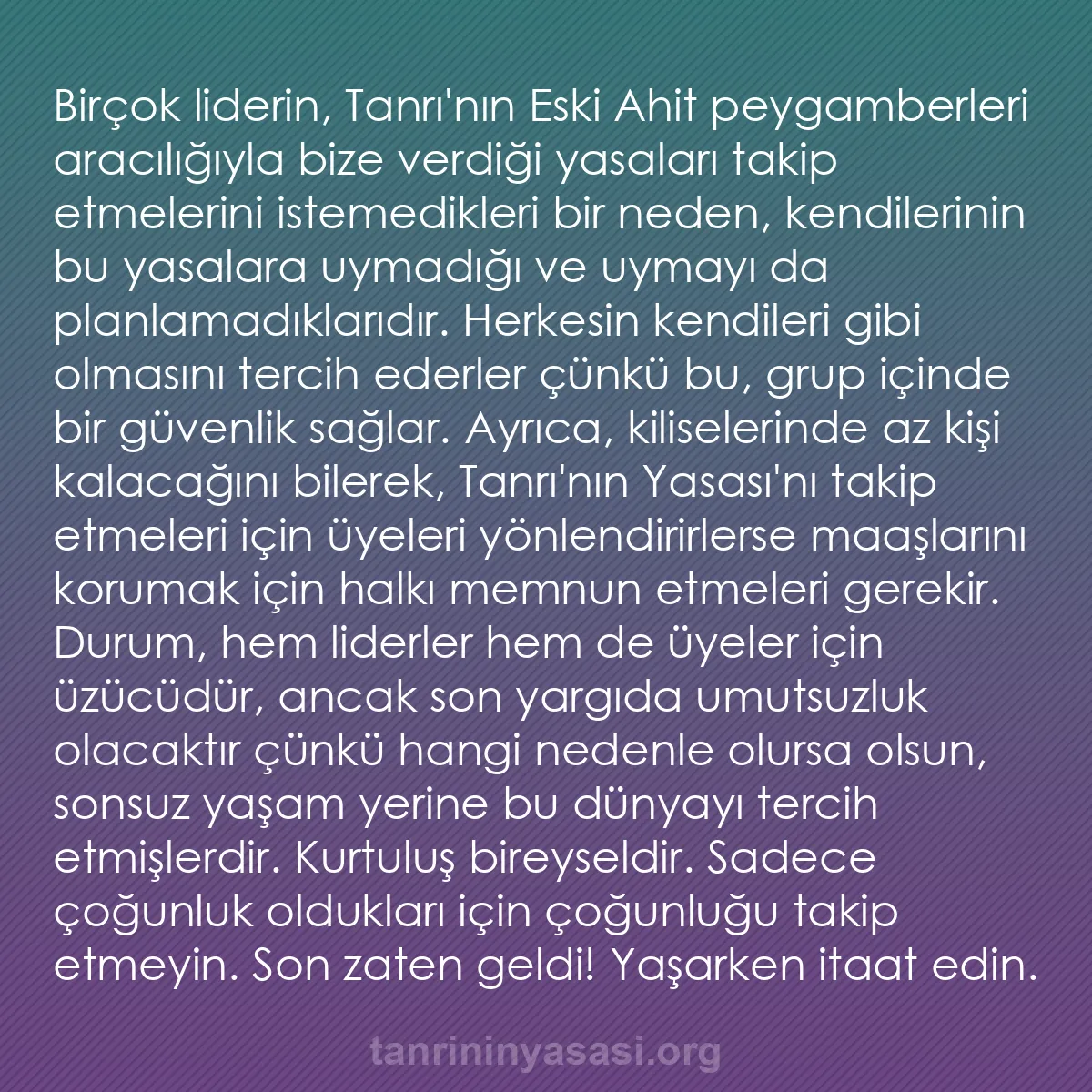 0164 - Tanrı’nın Yasası hakkında gönderi: Birçok liderin, Tanrı