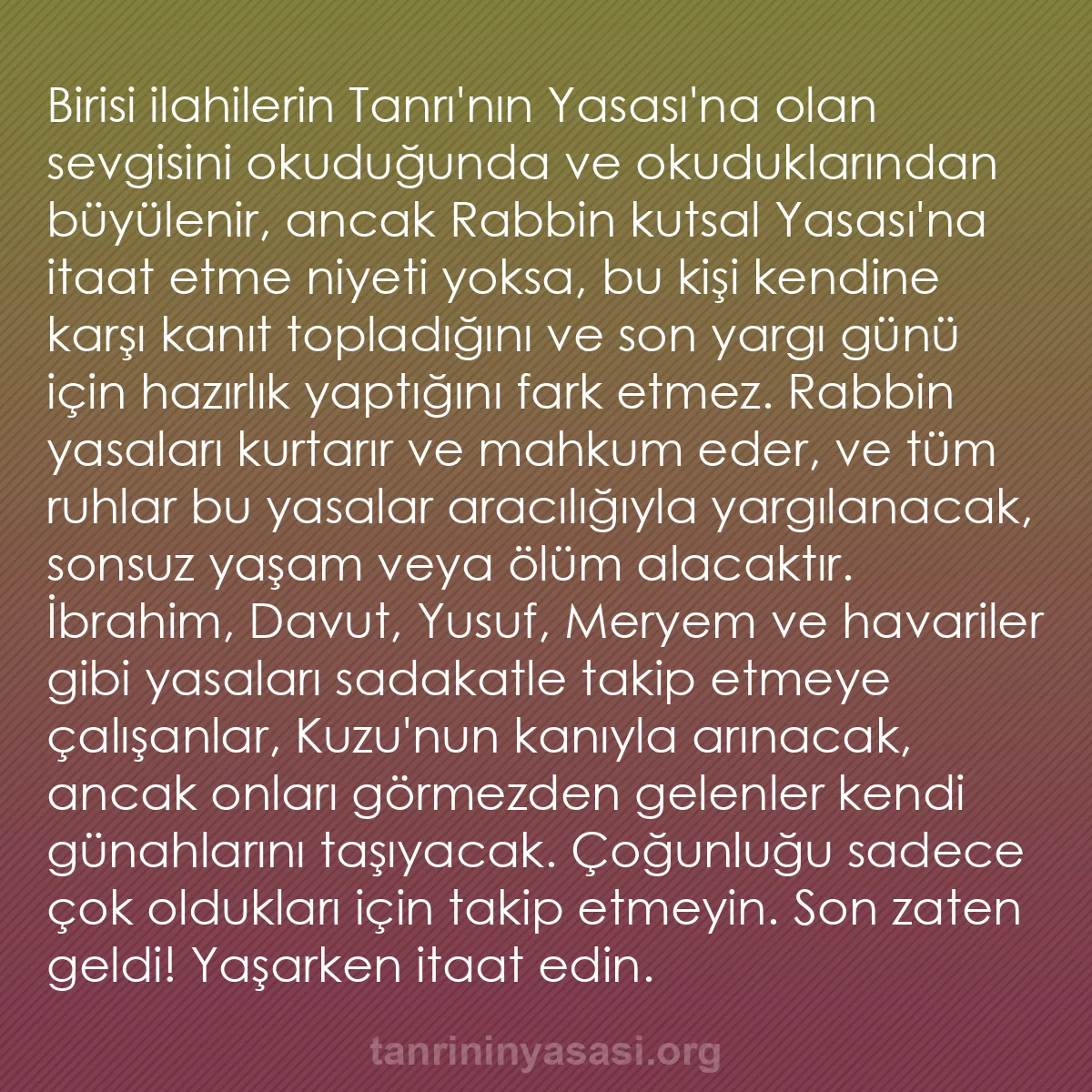 0168 - Tanrı’nın Yasası hakkında gönderi: Birisi ilahilerin Tanrı