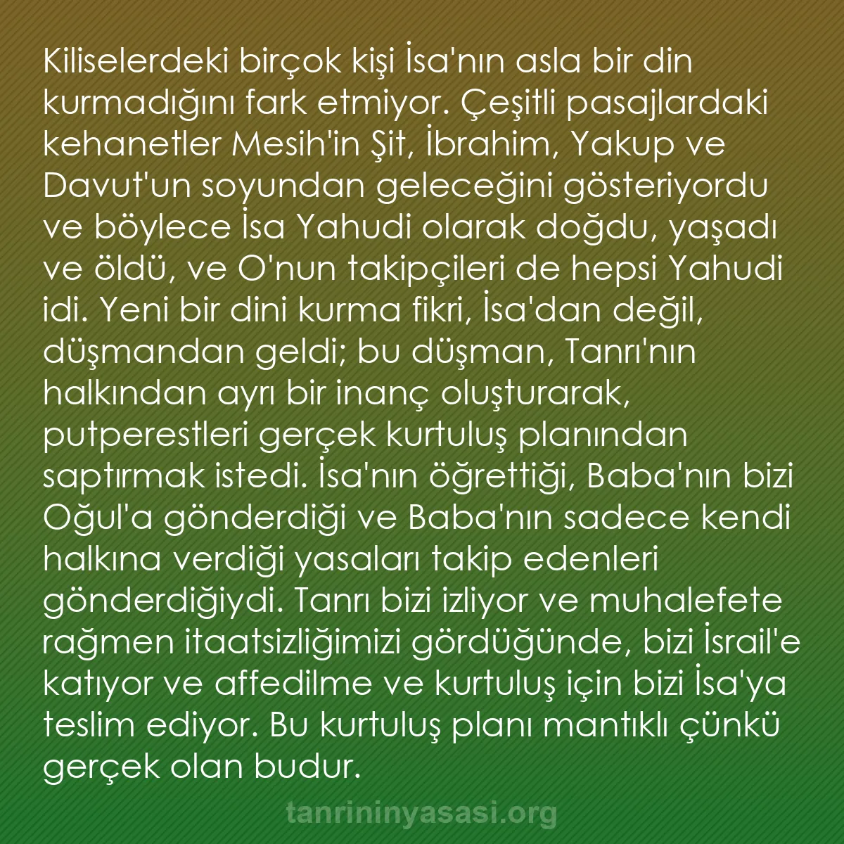 0176 - Tanrı’nın Yasası hakkında gönderi: Kiliselerdeki birçok kişi İsa