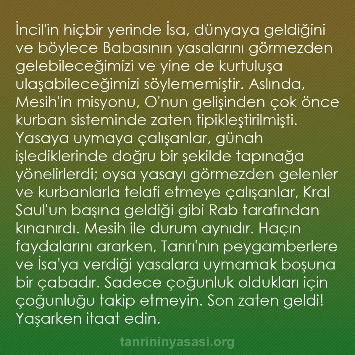 0196 - Tanrı’nın Yasası hakkında gönderi: İncil