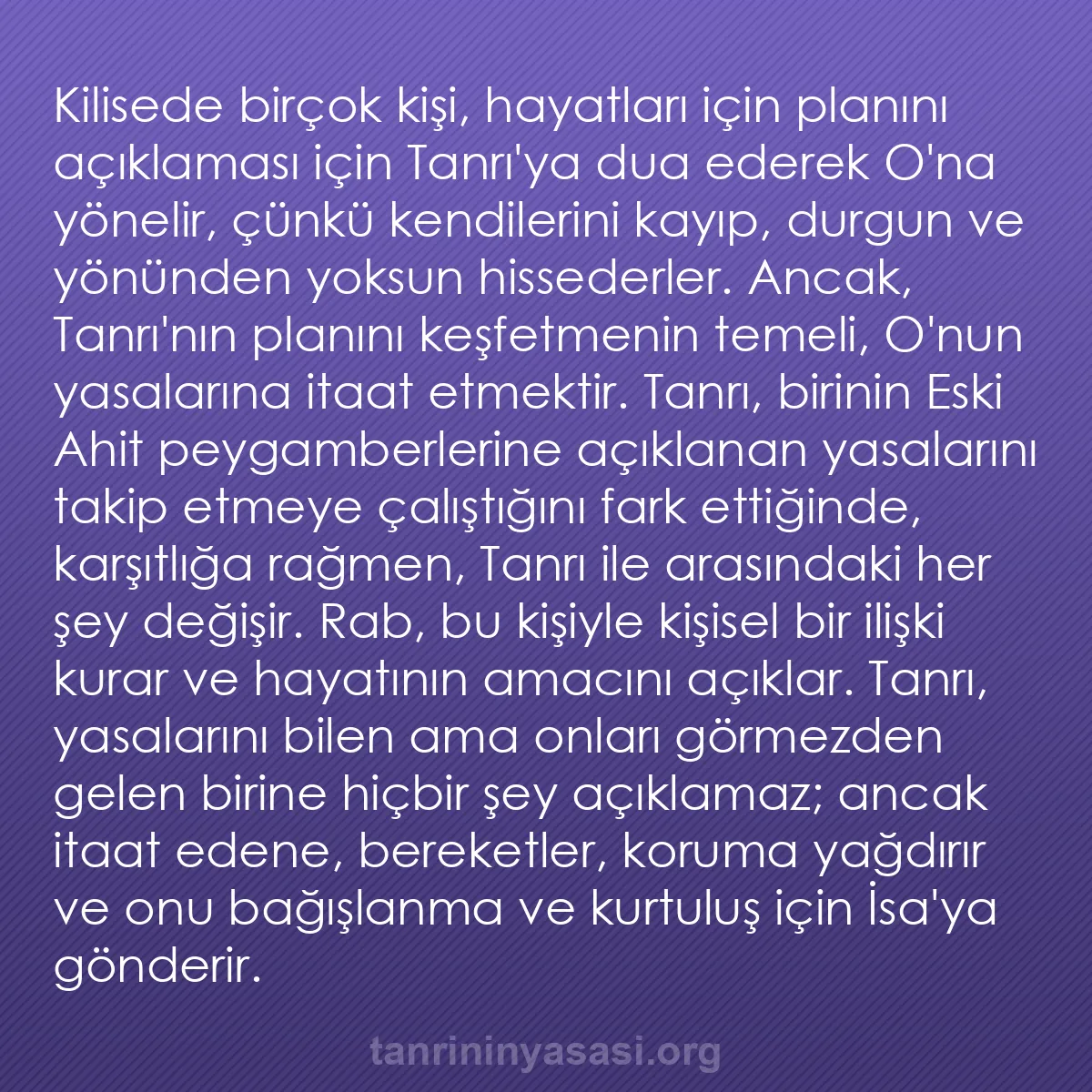 0198 - Tanrı’nın Yasası hakkında gönderi: Kilisede birçok kişi, hayatları için planını açıklaması...