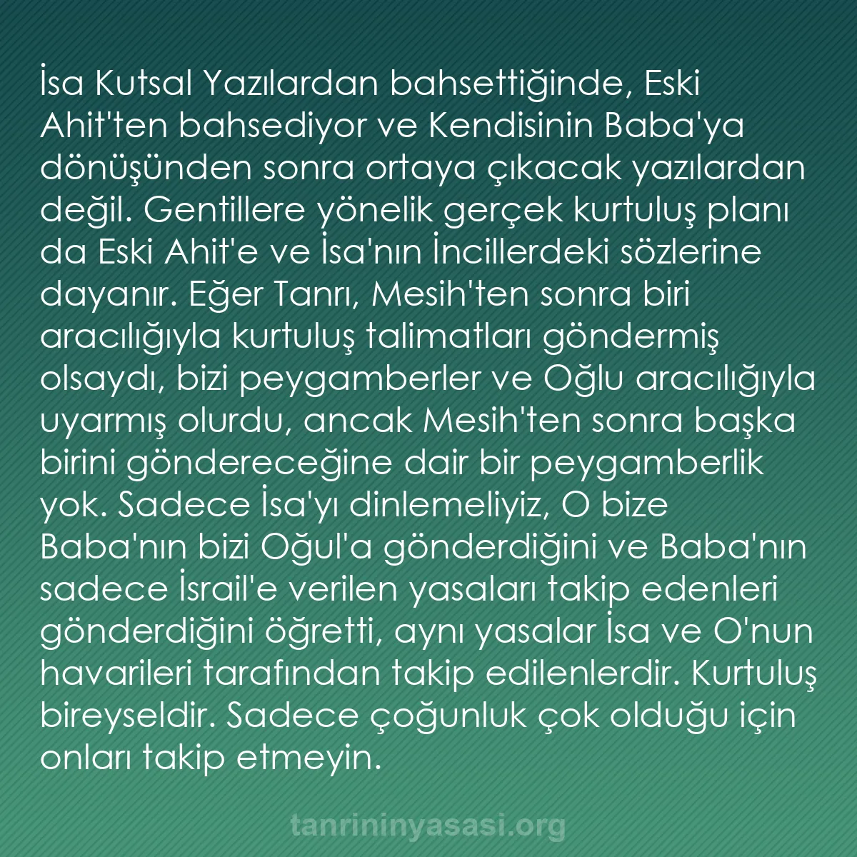 0205 - Tanrı’nın Yasası hakkında gönderi: İsa Kutsal Yazılardan bahsettiğinde, Eski Ahit
