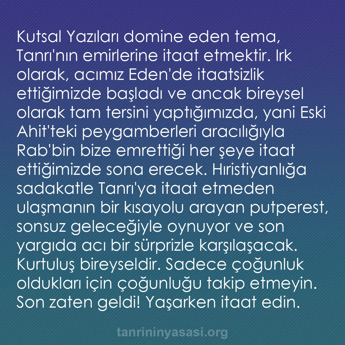 0217 - Tanrı’nın Yasası hakkında gönderi: Kutsal Yazıları domine eden tema, Tanrı