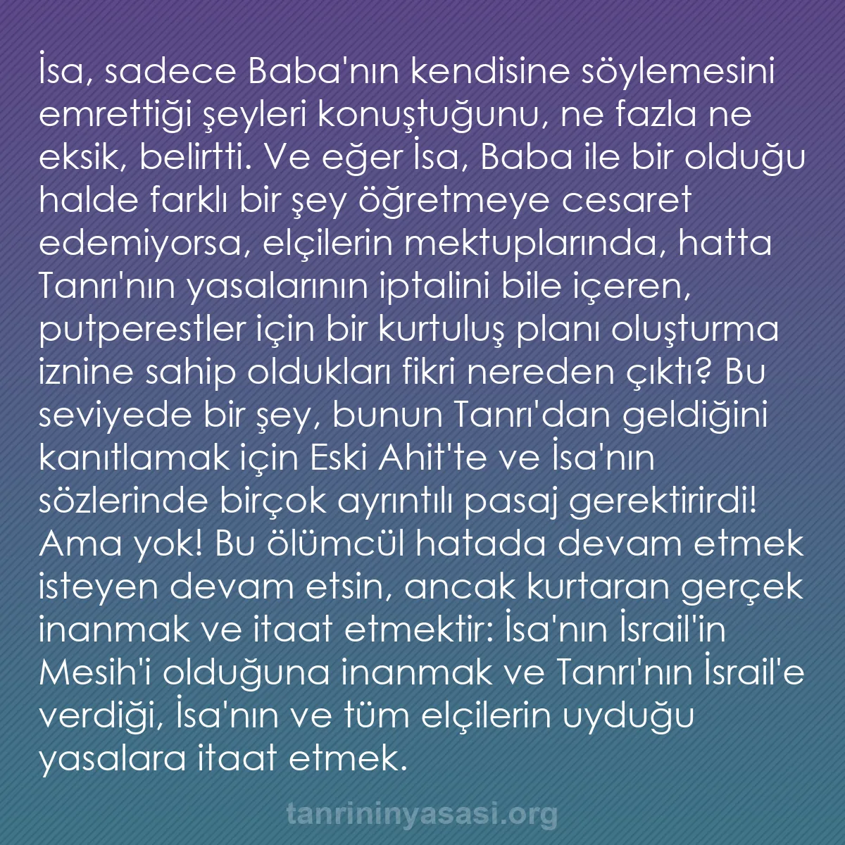 0222 - Tanrı’nın Yasası hakkında gönderi: İsa, sadece Baba