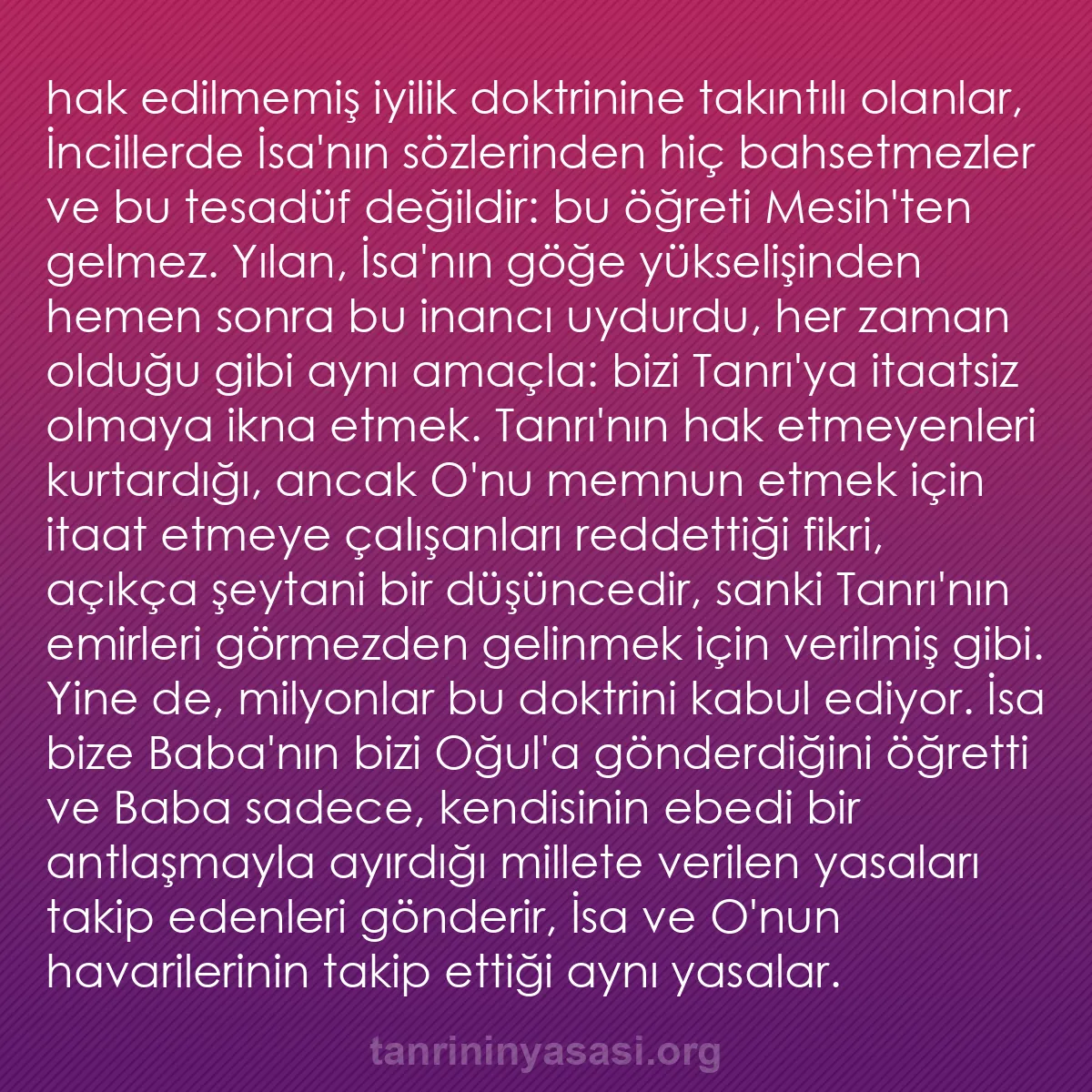 0241 - Tanrı’nın Yasası hakkında gönderi: hak edilmemiş iyilik doktrinine takıntılı olanlar,...
