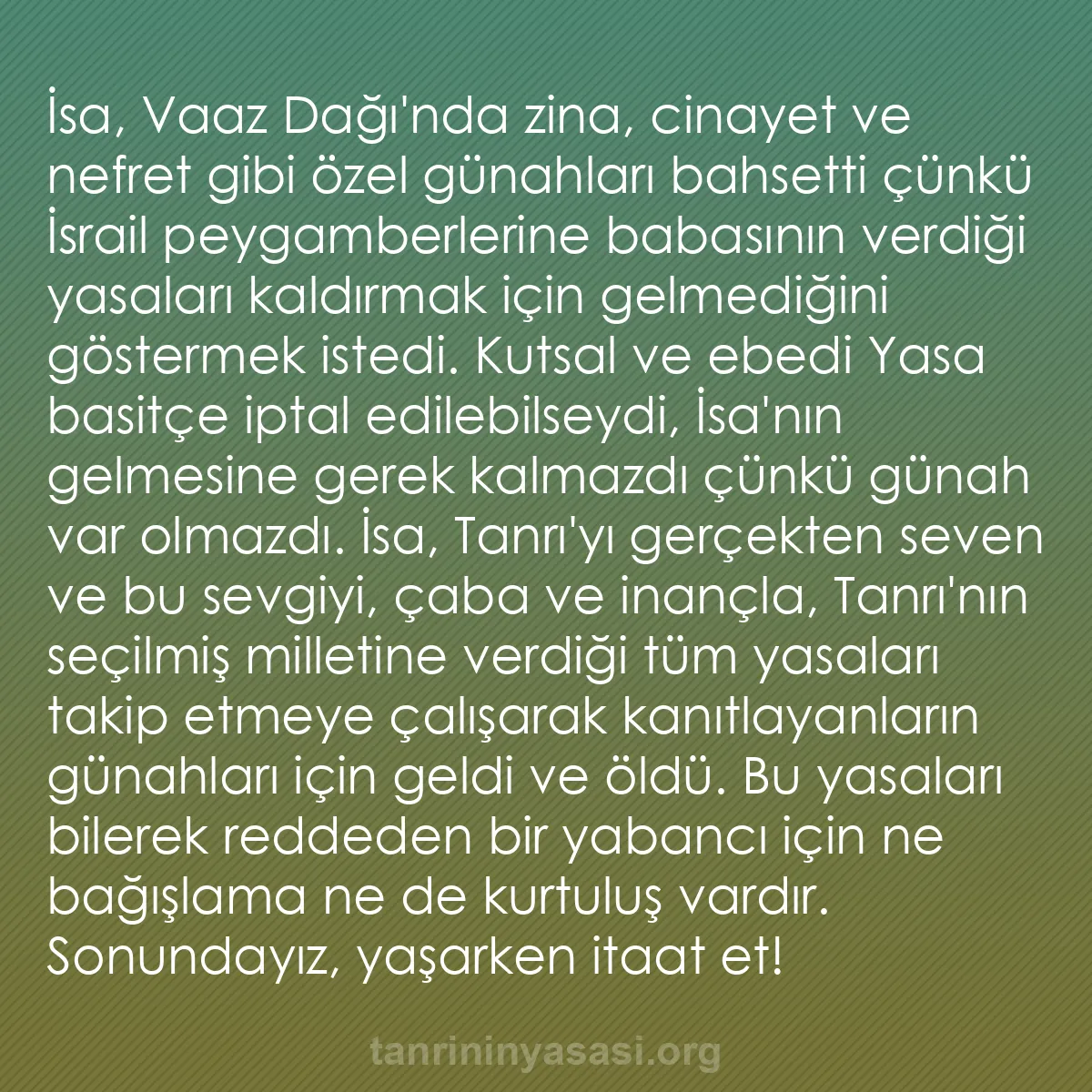 0243 - Tanrı’nın Yasası hakkında gönderi: İsa, Vaaz Dağı