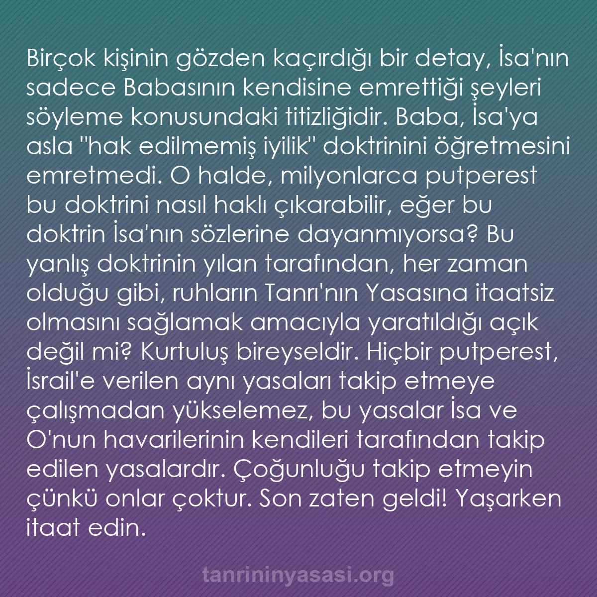 0244 - Tanrı’nın Yasası hakkında gönderi: Birçok kişinin gözden kaçırdığı bir detay, İsa