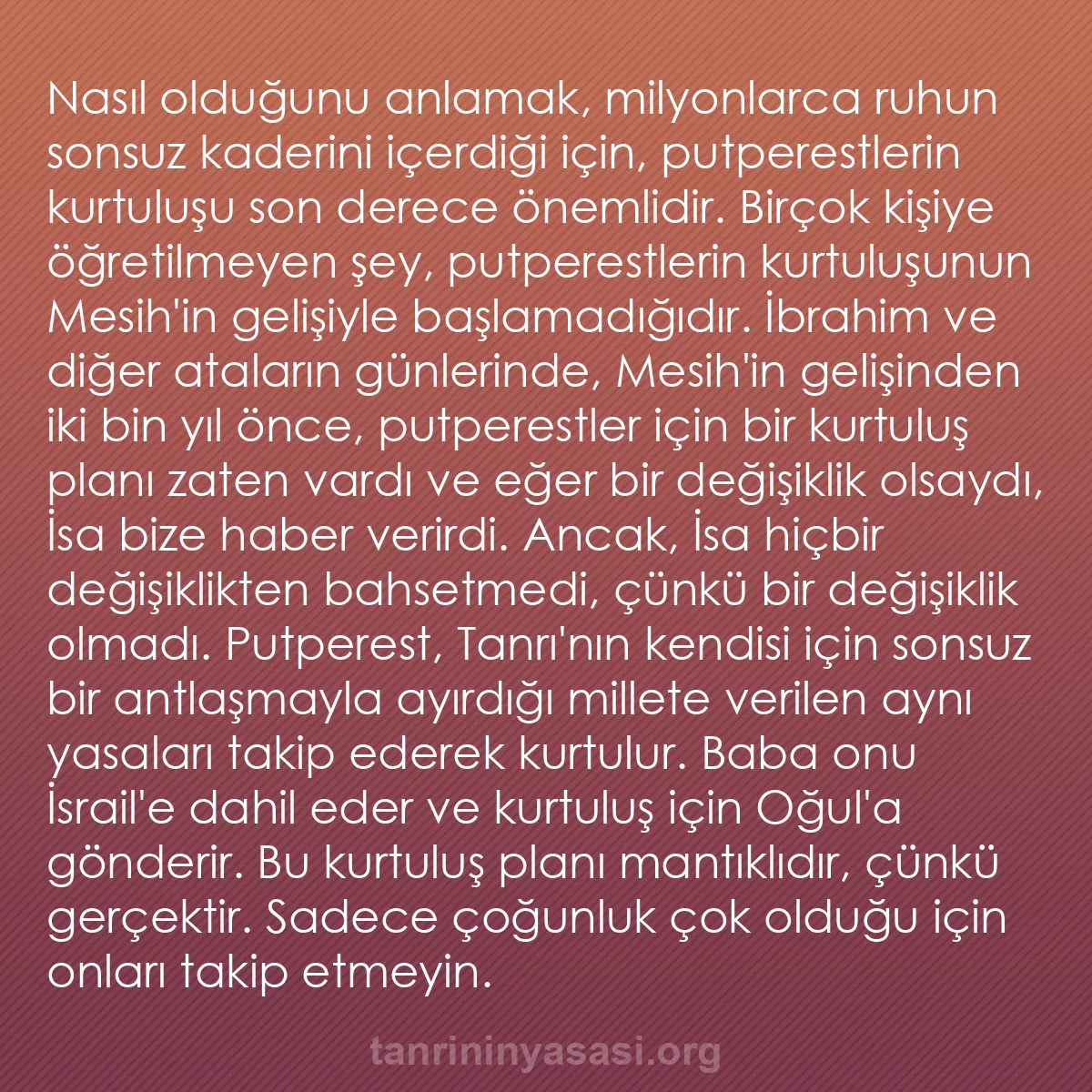 0246 - Tanrı’nın Yasası hakkında gönderi: Nasıl olduğunu anlamak, milyonlarca ruhun sonsuz kaderini...