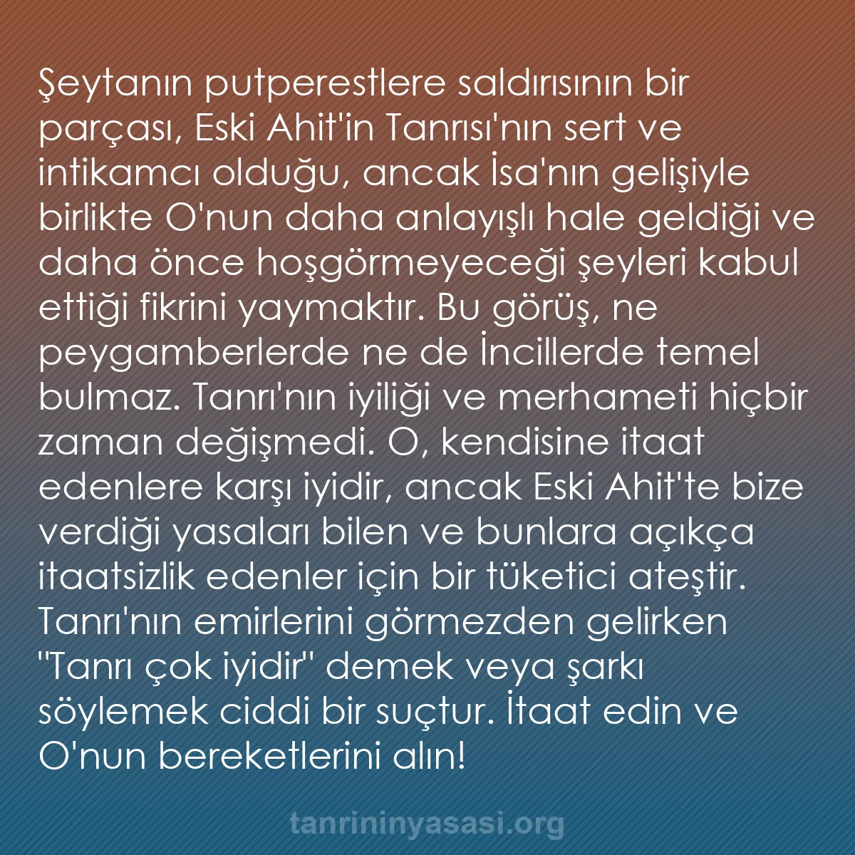 0252 - Tanrı’nın Yasası hakkında gönderi: Şeytanın putperestlere saldırısının bir parçası, Eski...