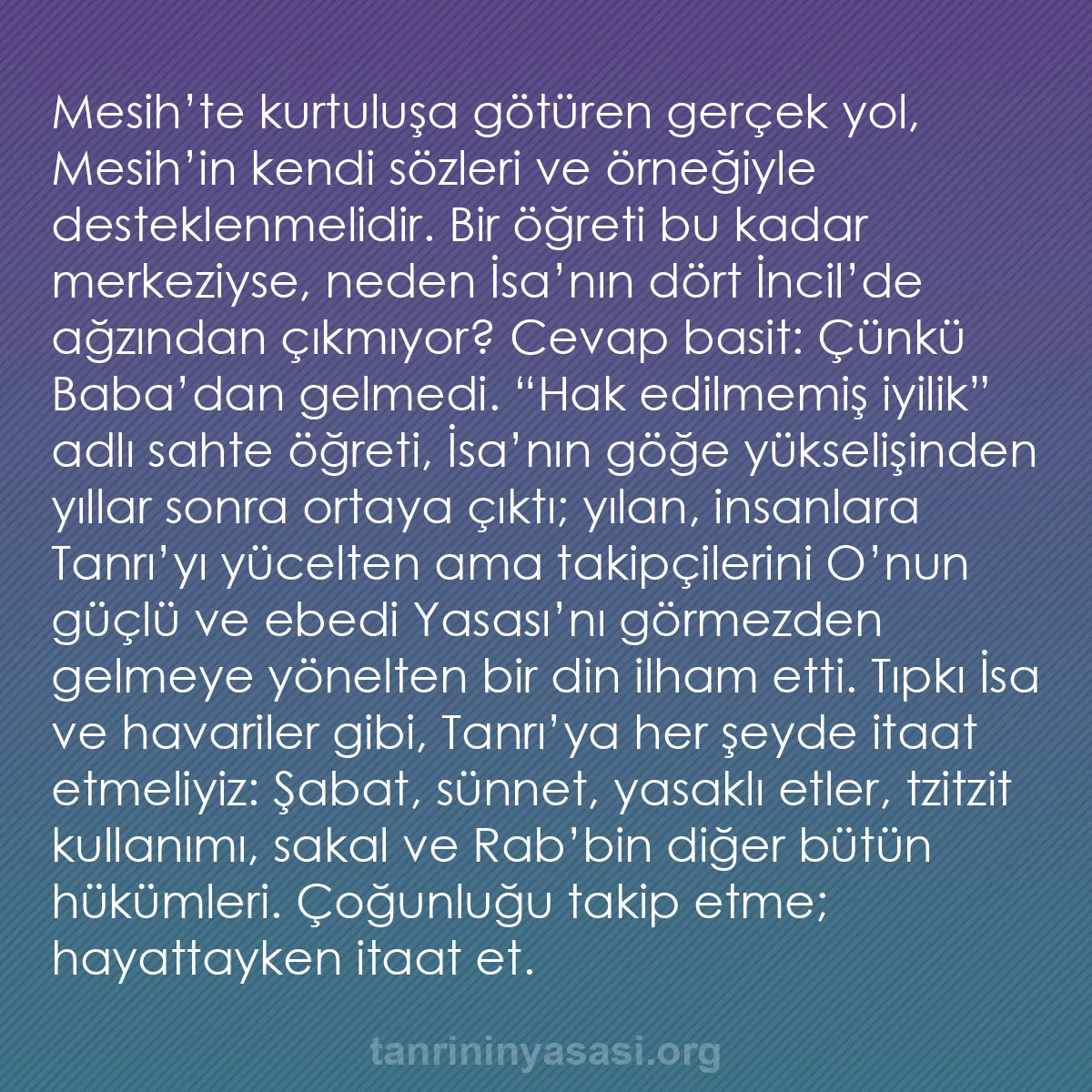 b0002 - Tanrı’nın Yasası hakkında gönderi: Mesih’te kurtuluşa götüren gerçek yol, Mesih’in kendi sözleri...