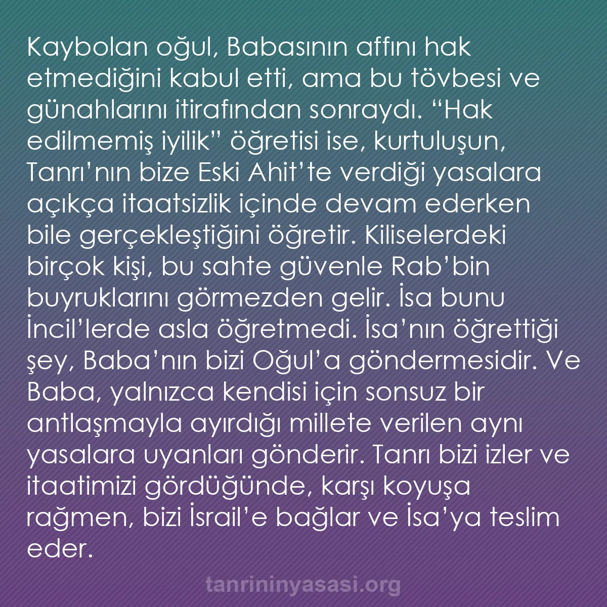 b0004 - Tanrı’nın Yasası hakkında gönderi: Kaybolan oğul, Babasının affını hak etmediğini kabul etti, ama...