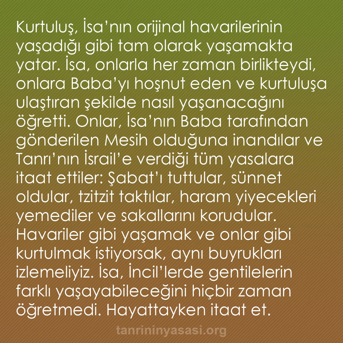 b0009 - Tanrı’nın Yasası hakkında gönderi: Kurtuluş, İsa’nın orijinal havarilerinin yaşadığı gibi tam olarak...