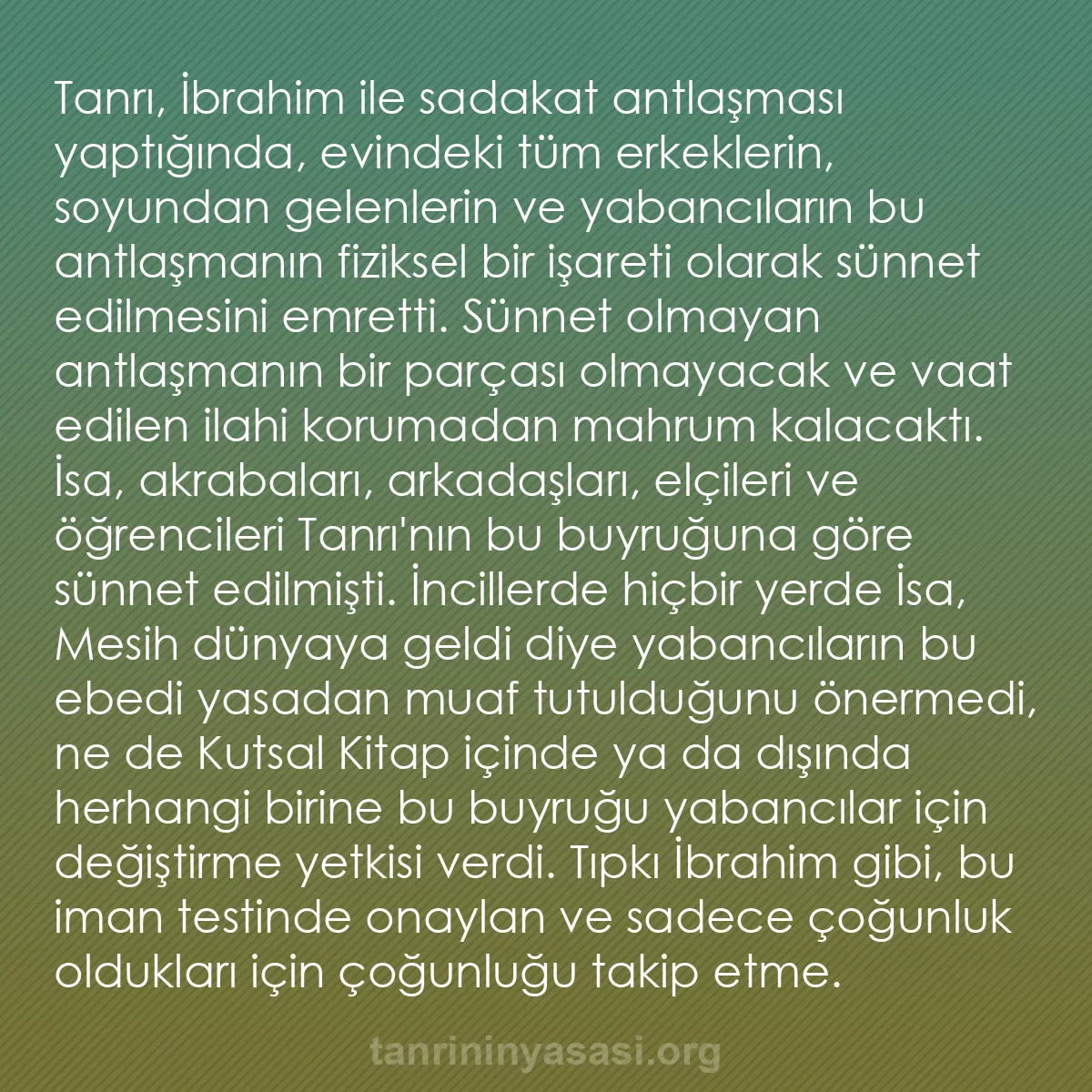 b0023 - Tanrı’nın Yasası hakkında gönderi: Tanrı, İbrahim ile sadakat antlaşması yaptığında, evindeki tüm...
