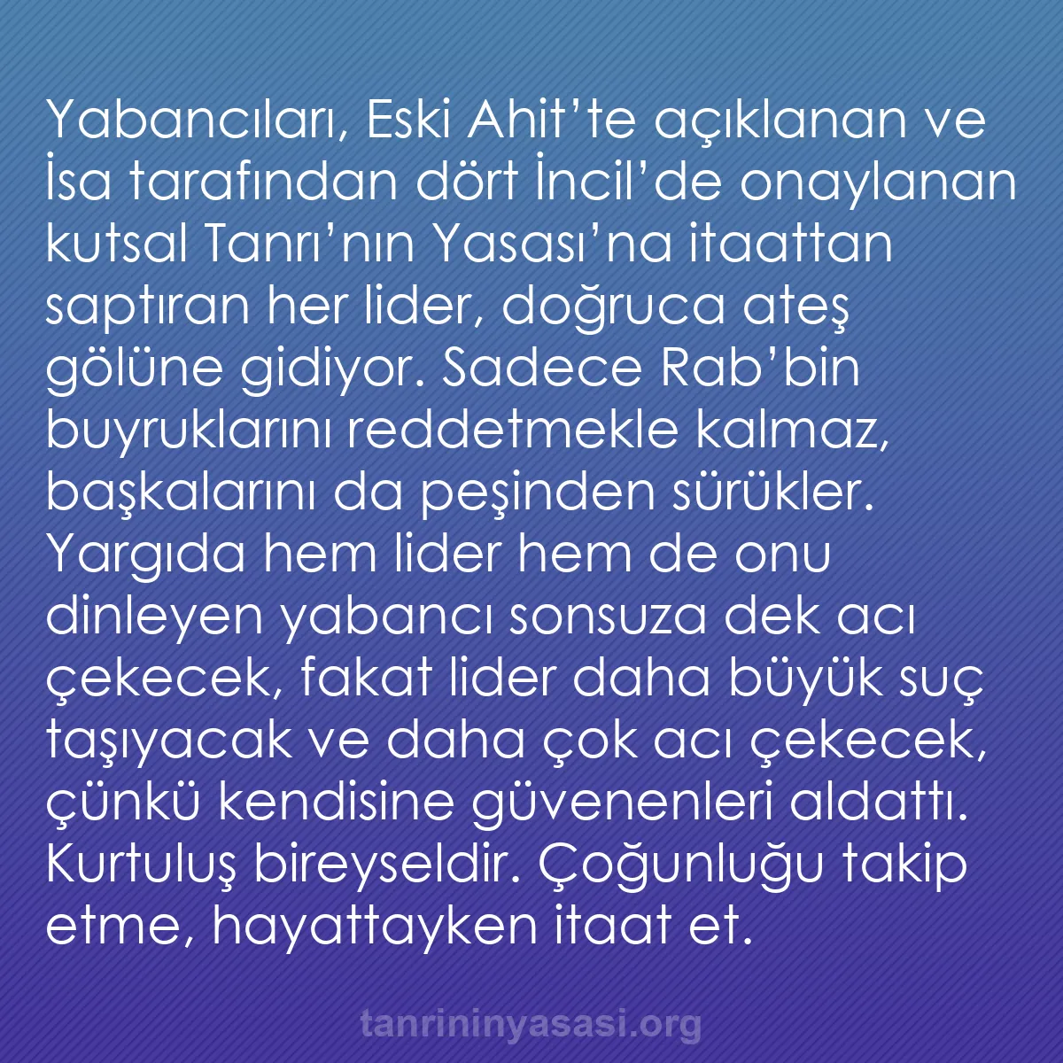 b0027 - Tanrı’nın Yasası hakkında gönderi: Yabancıları, Eski Ahit’te açıklanan ve İsa tarafından dört İncil’de...