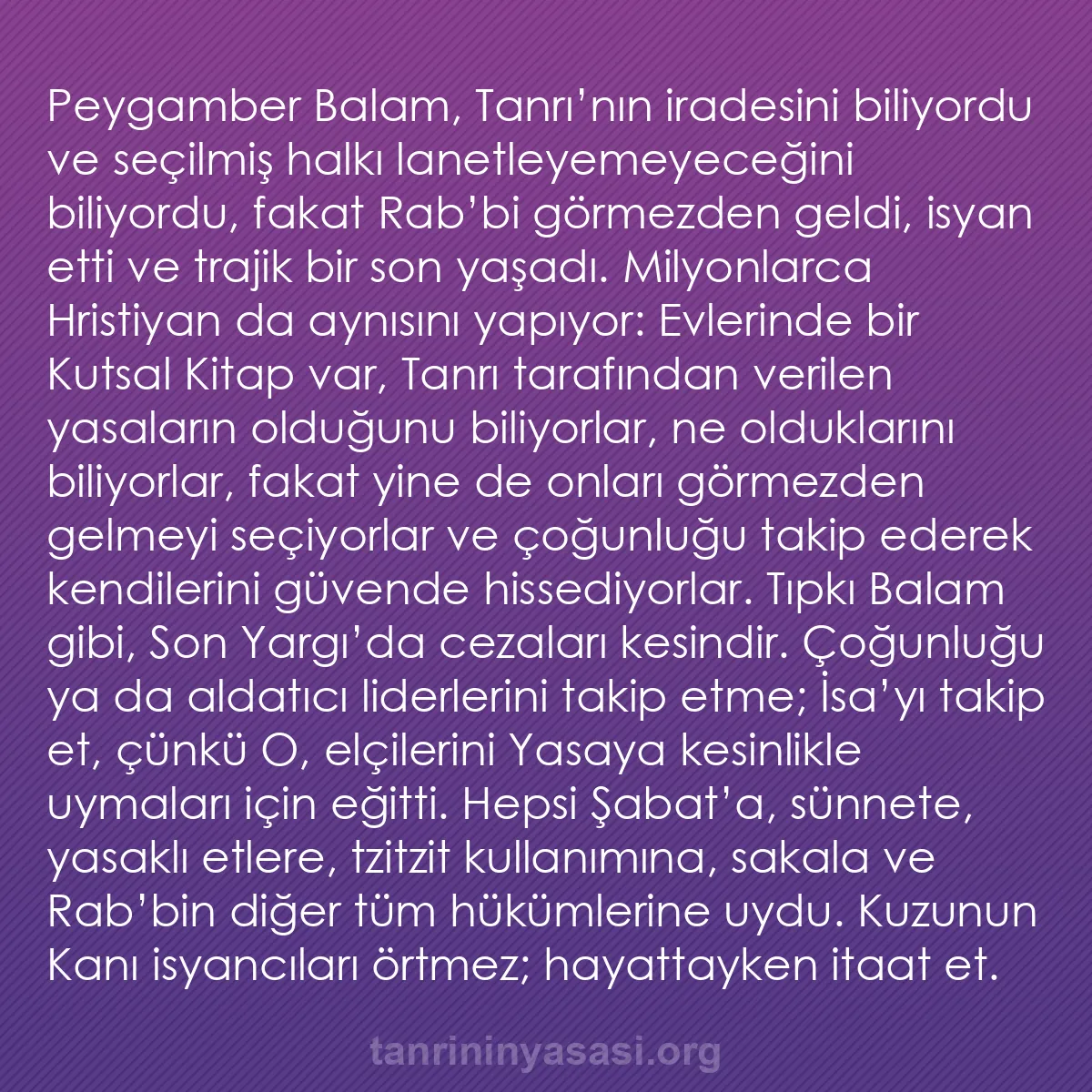 b0031 - Tanrı’nın Yasası hakkında gönderi: Peygamber Balam, Tanrı’nın iradesini biliyordu ve seçilmiş halkı...