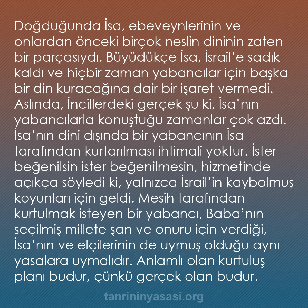 b0032 - Tanrı’nın Yasası hakkında gönderi: Doğduğunda İsa, ebeveynlerinin ve onlardan önceki birçok neslin...