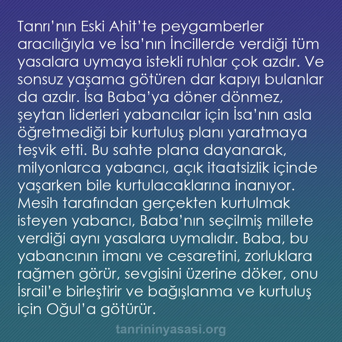 b0037 - Tanrı’nın Yasası hakkında gönderi: Tanrı’nın Eski Ahit’te peygamberler aracılığıyla ve İsa’nın...