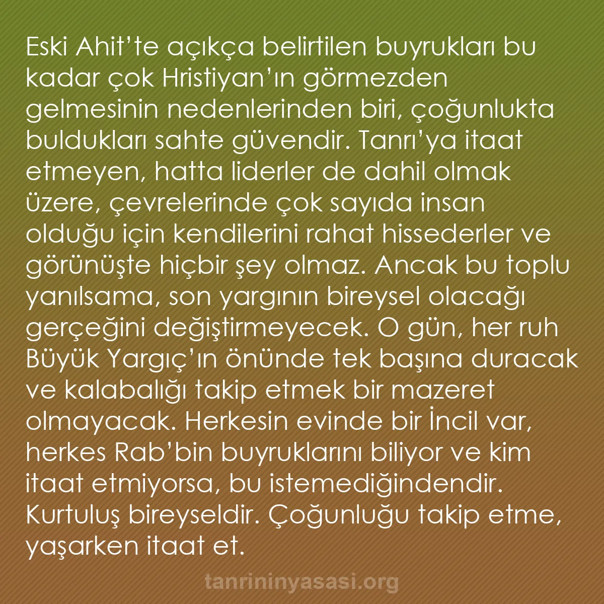 b0049 - Tanrı’nın Yasası hakkında gönderi: Eski Ahit’te açıkça belirtilen buyrukları bu kadar çok Hristiyan’ın...