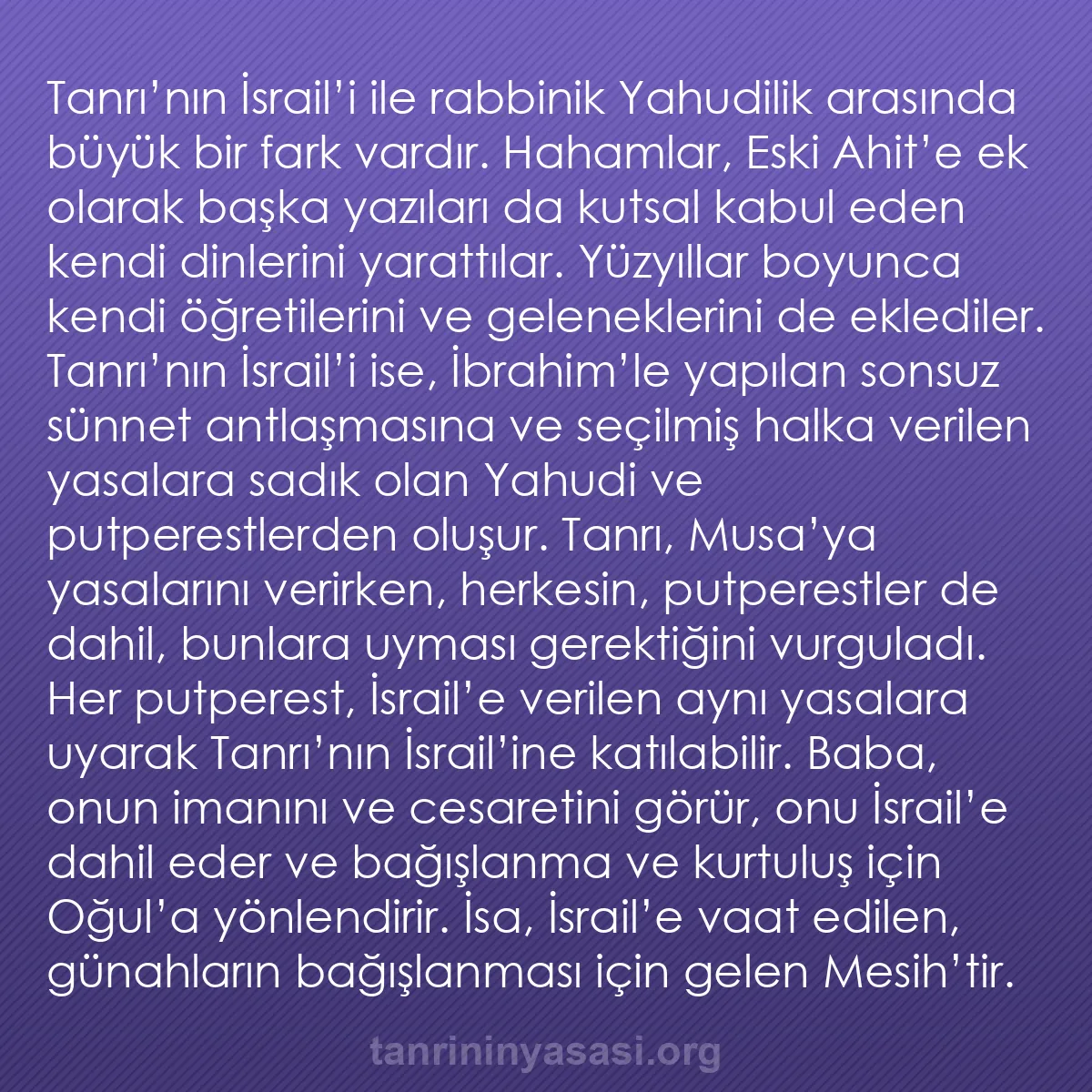 b0058 - Tanrı’nın Yasası hakkında gönderi: Tanrı’nın İsrail’i ile rabbinik Yahudilik arasında büyük bir...