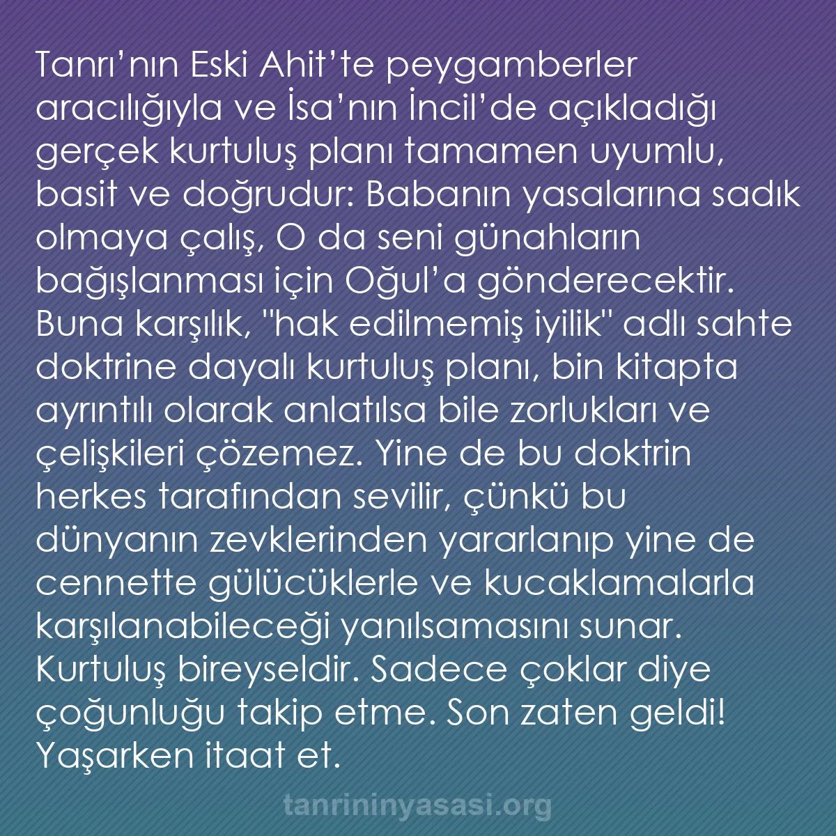 b0062 - Tanrı’nın Yasası hakkında gönderi: Tanrı’nın Eski Ahit’te peygamberler aracılığıyla ve İsa’nın...