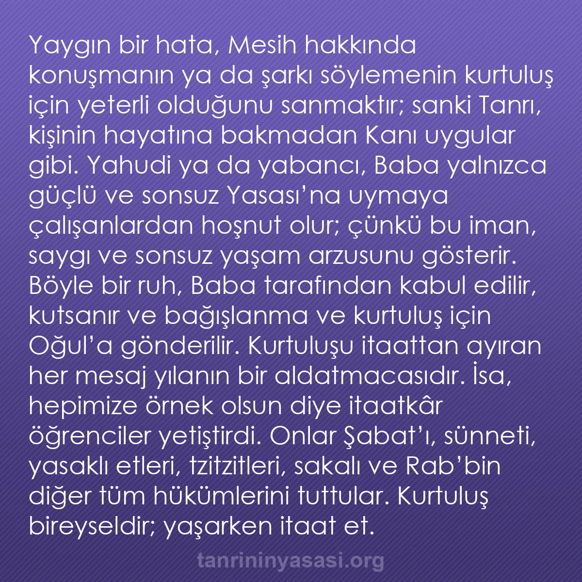 b0078 - Tanrı’nın Yasası hakkında gönderi: Yaygın bir hata, Mesih hakkında konuşmanın ya da şarkı söylemenin...