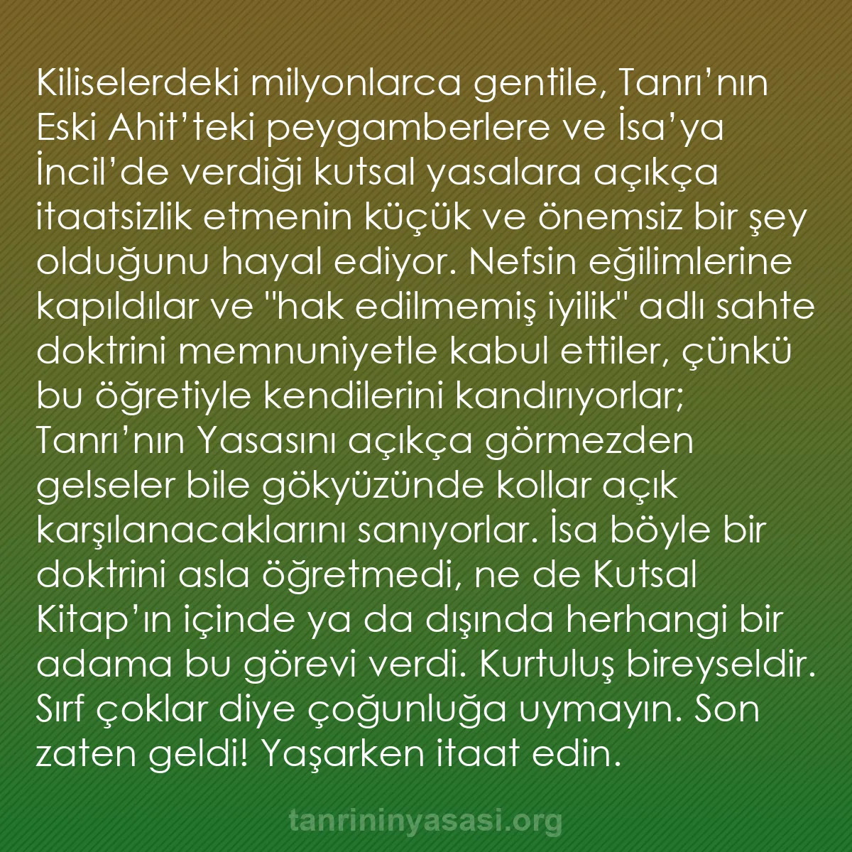 b0136 - Tanrı’nın Yasası hakkında gönderi: Kiliselerdeki milyonlarca gentile, Tanrı’nın Eski Ahit’teki...