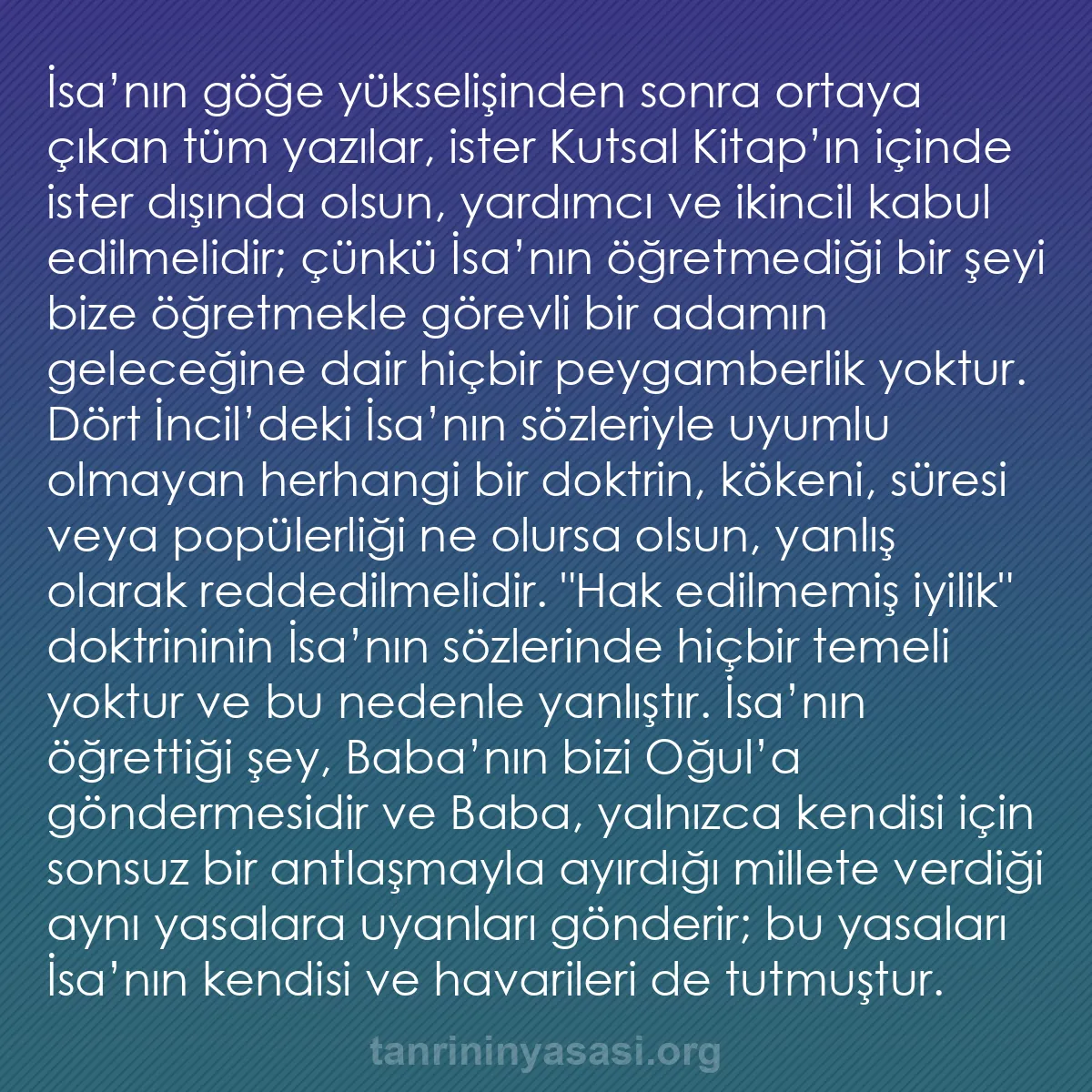 b0137 - Tanrı’nın Yasası hakkında gönderi: İsa’nın göğe yükselişinden sonra ortaya çıkan tüm yazılar, ister...