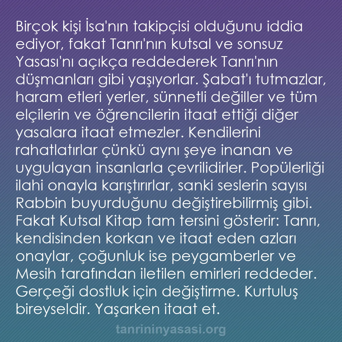 b0142 - Tanrı’nın Yasası hakkında gönderi: Birçok kişi İsa