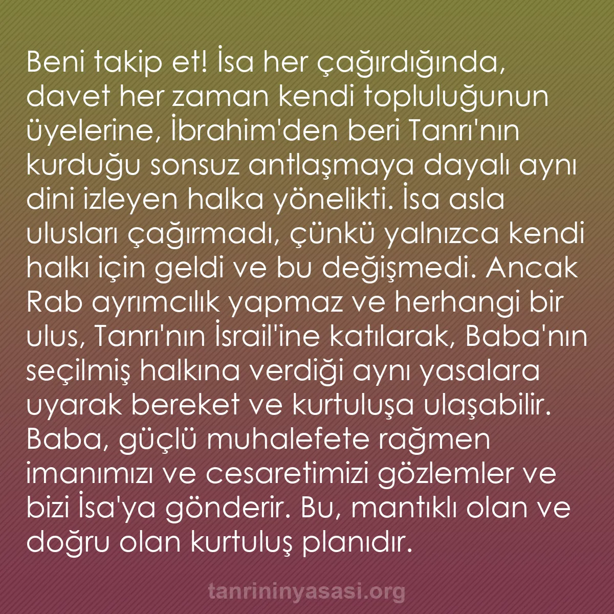 b0148 - Tanrı’nın Yasası hakkında gönderi: Beni takip et! İsa her çağırdığında, davet her zaman kendi topluluğunun...