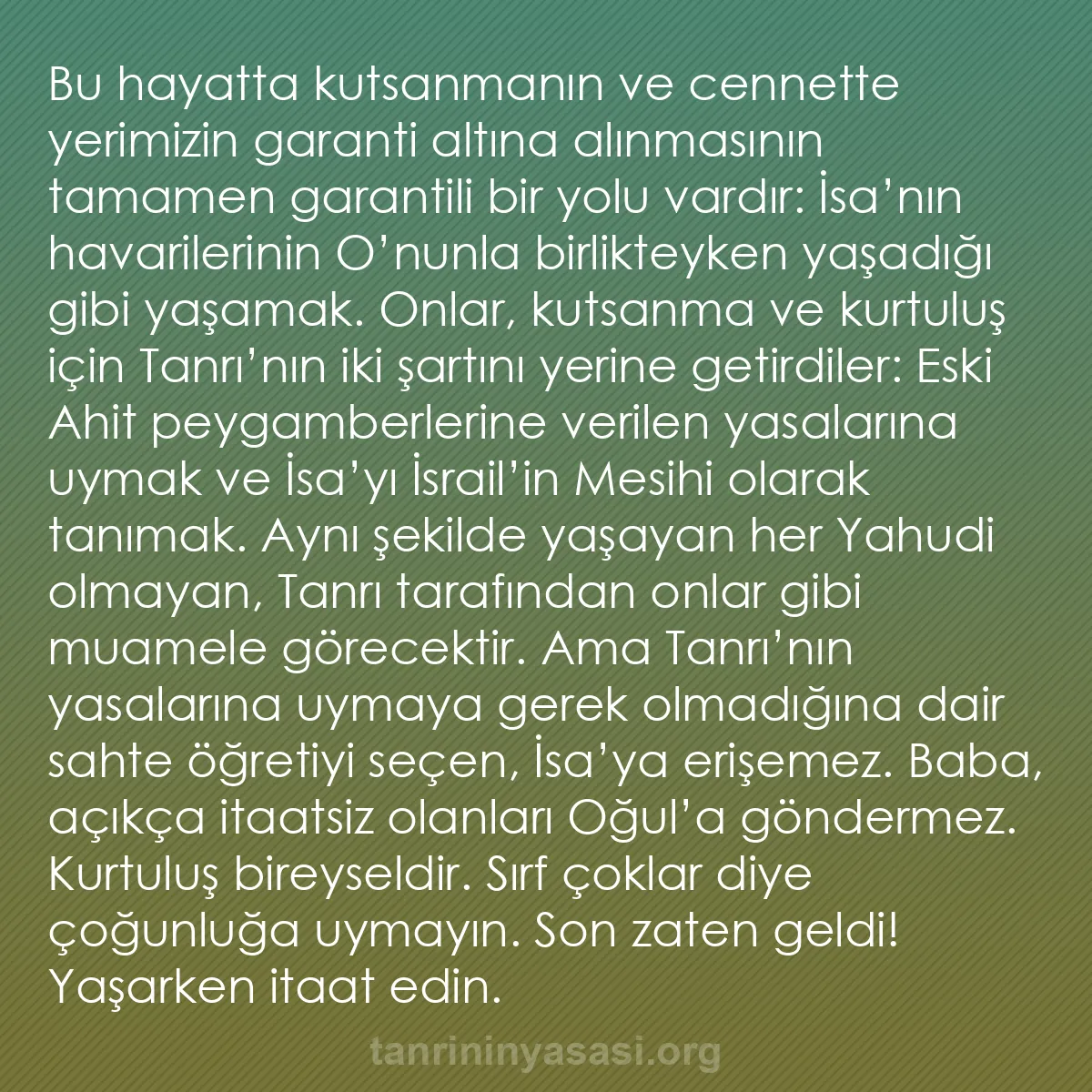 b0183 - Tanrı’nın Yasası hakkında gönderi: Bu hayatta kutsanmanın ve cennette yerimizin garanti altına...